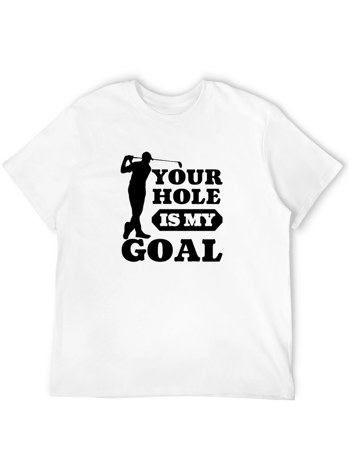 Black Golf Lover T-Shirt: Your Hole is My Goal view 12