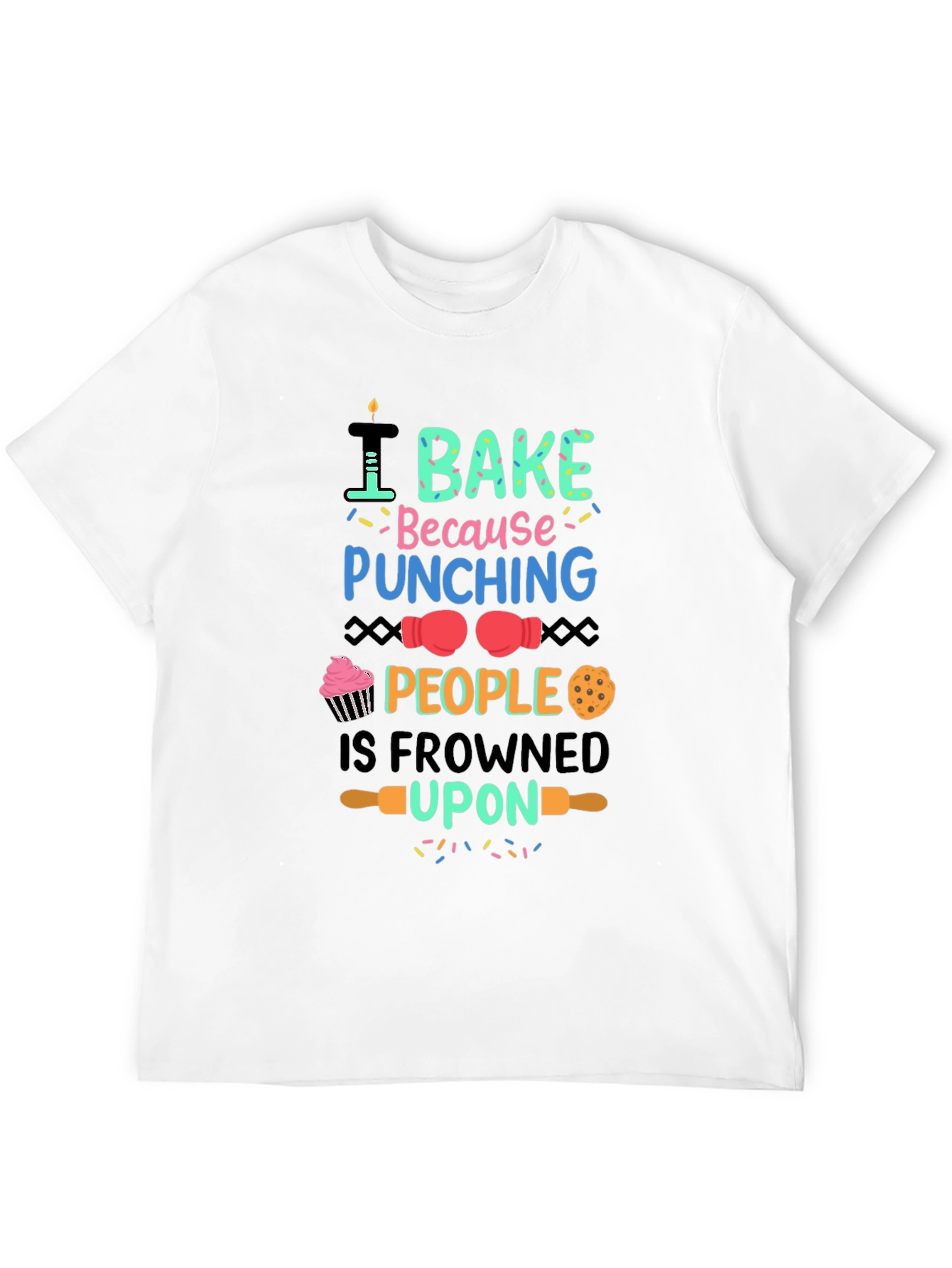 Black I Bake Because Punching People is Frowned Upon Funny T-Shirt view 12
