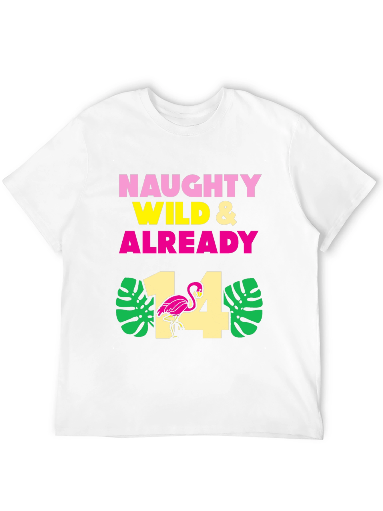 Black Naughty Wild & Already 14 Birthday Flamingo T-Shirt view 12