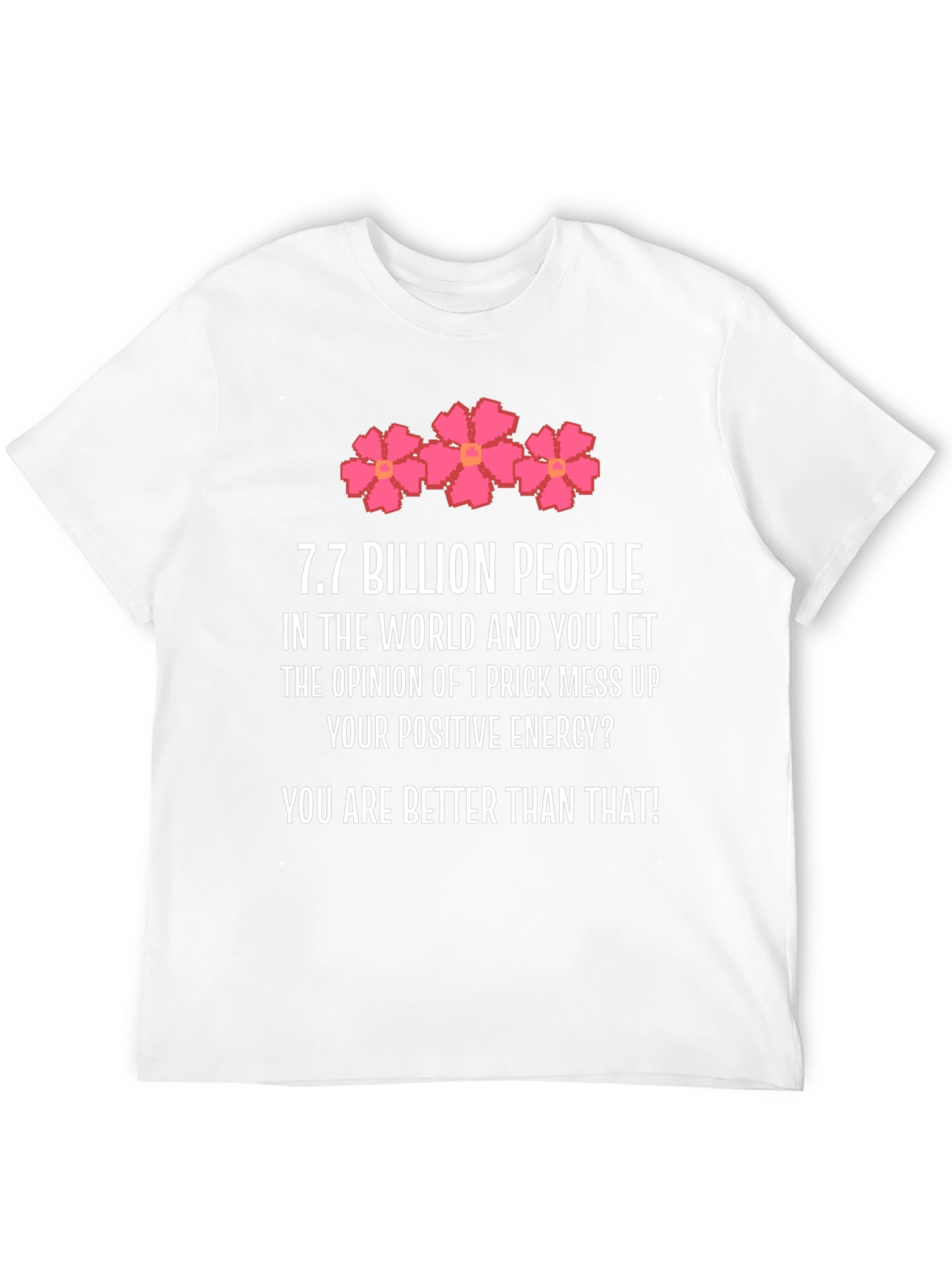 Black Motivational T-Shirt: 7.7 Billion People, Be Better! view 12