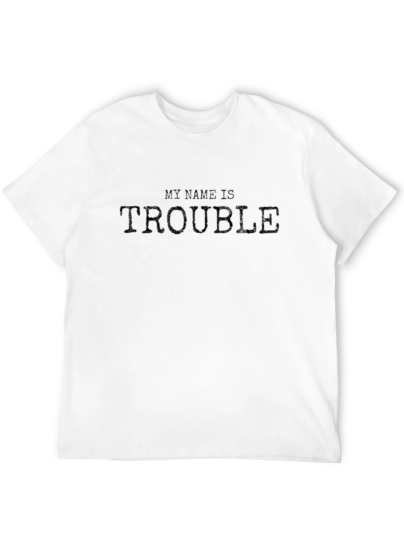 Black My Name is Trouble Black T-Shirt view 12