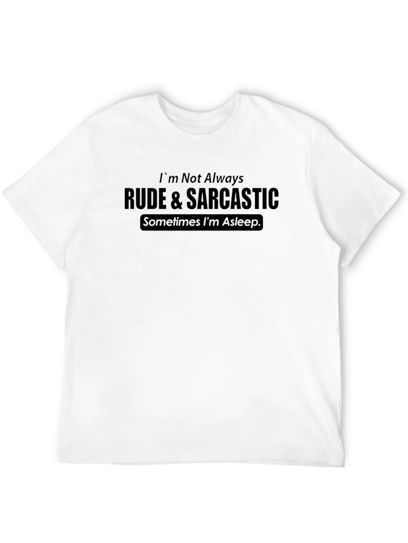 Black Funny Sarcastic Graphic T-Shirt view 12
