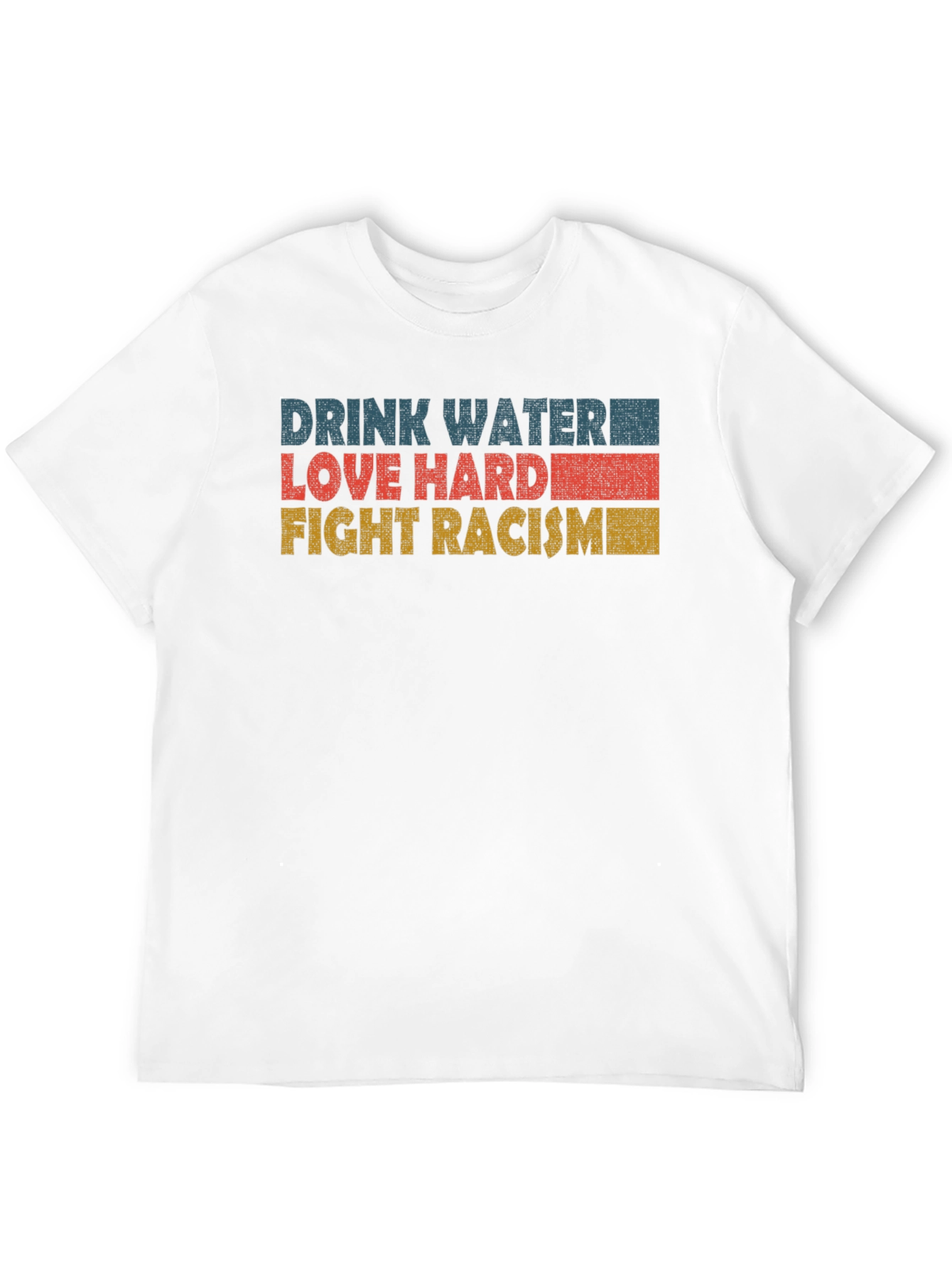 Black Drink Water Love Hard Fight Racism T-Shirt view 12