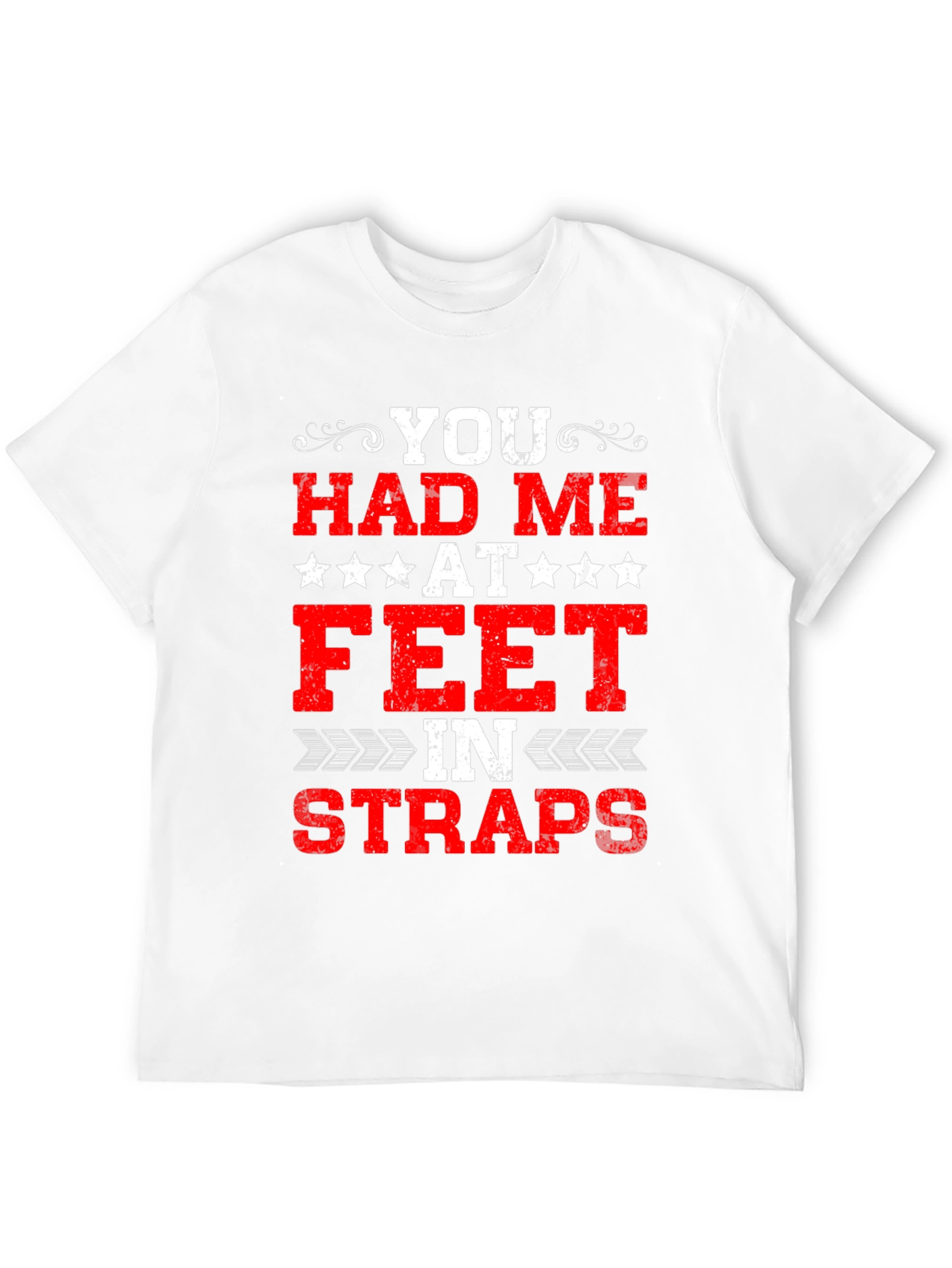 Black You Had Me At Feet In Straps Graphic Tee view 12