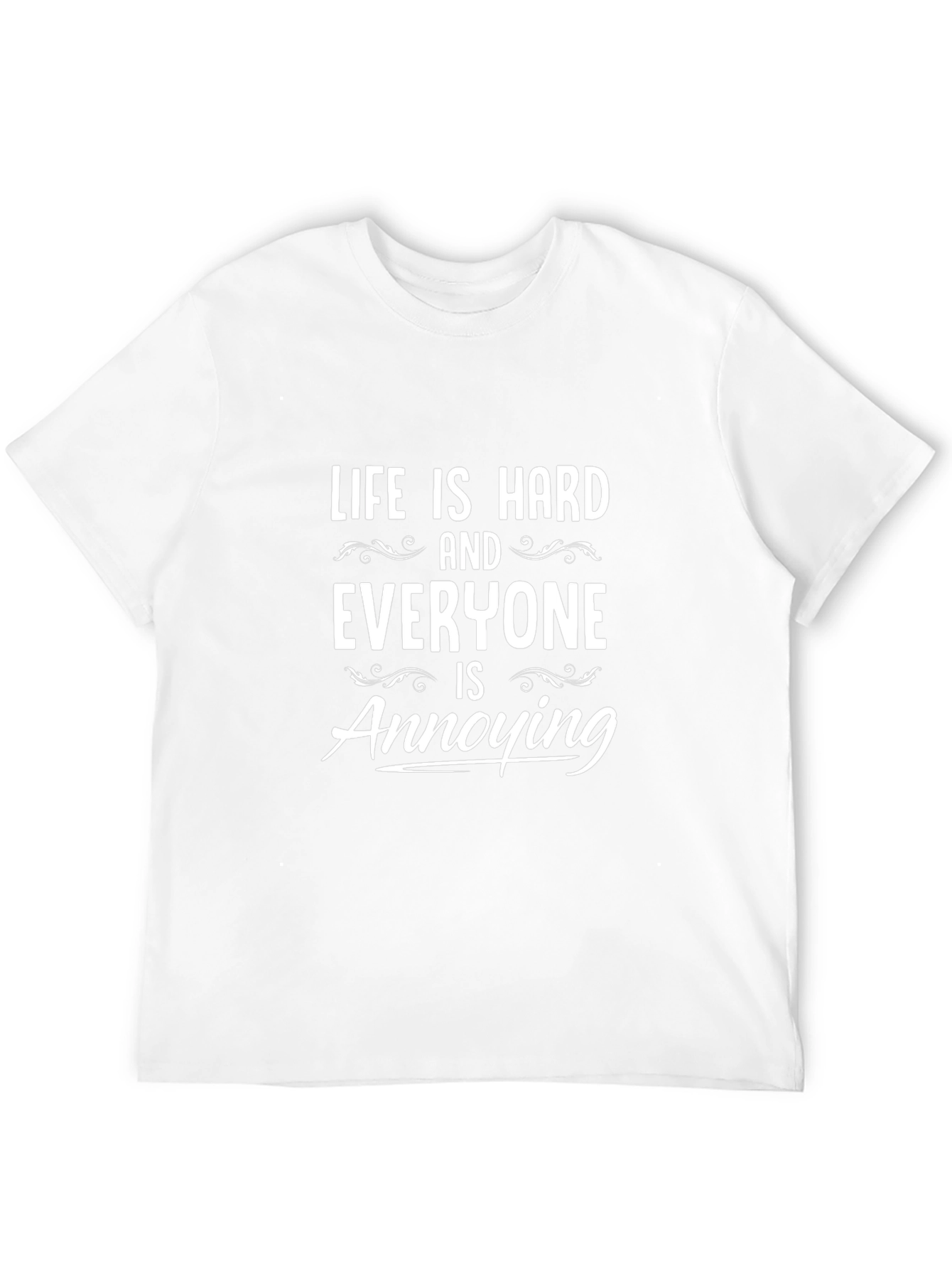 Black Life Is Hard T-Shirt - Annoying People Tee view 12