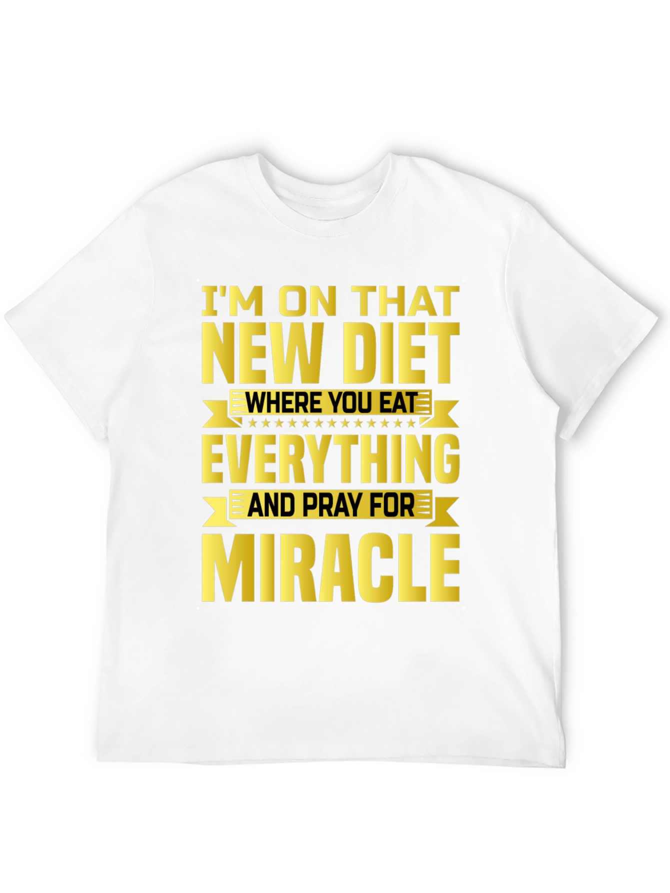 Black Funny Diet T-Shirt - Eat Everything & Pray for Miracle view 12