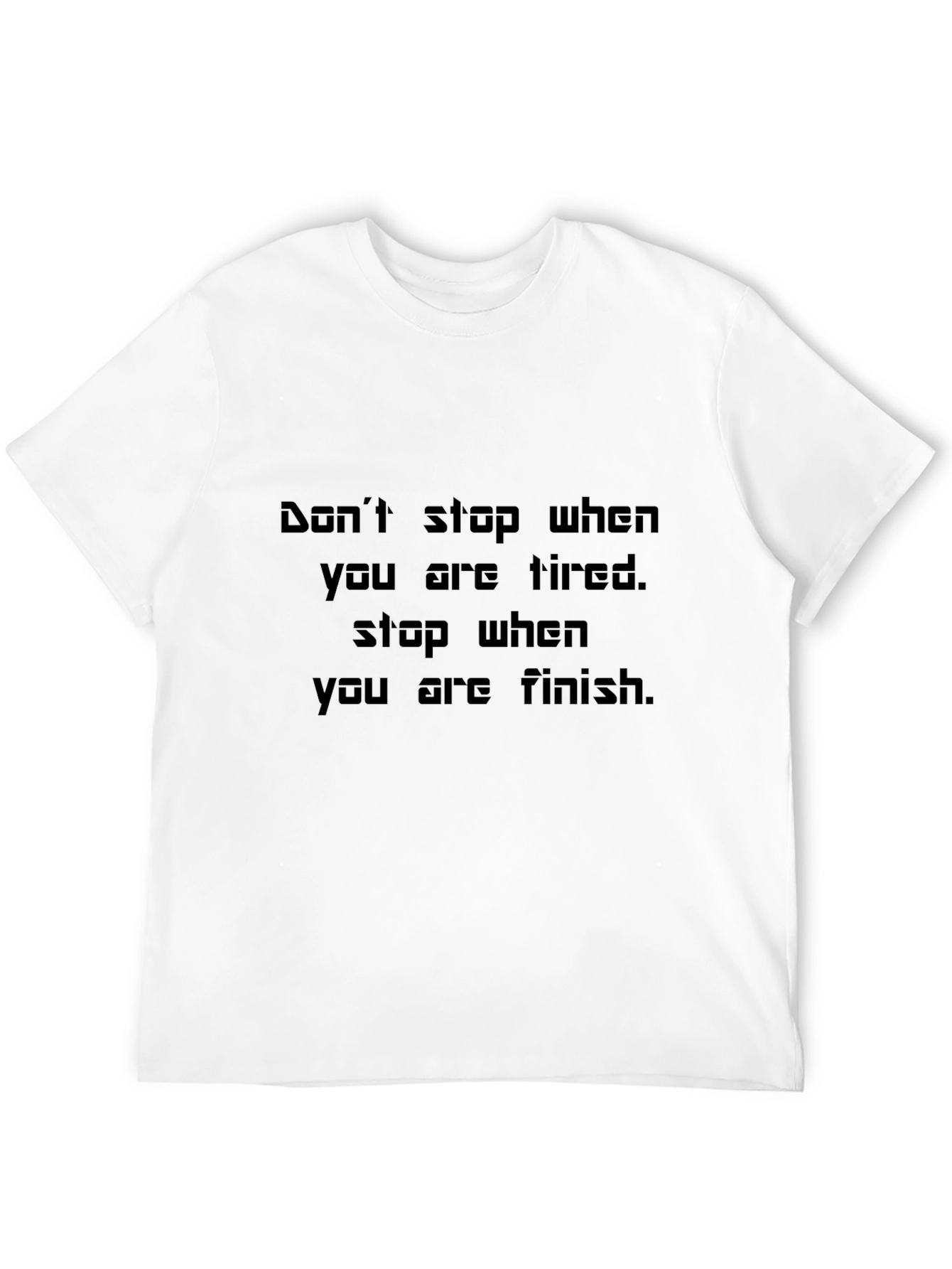 Black Motivational T-Shirt: Don't Stop When Tired view 12