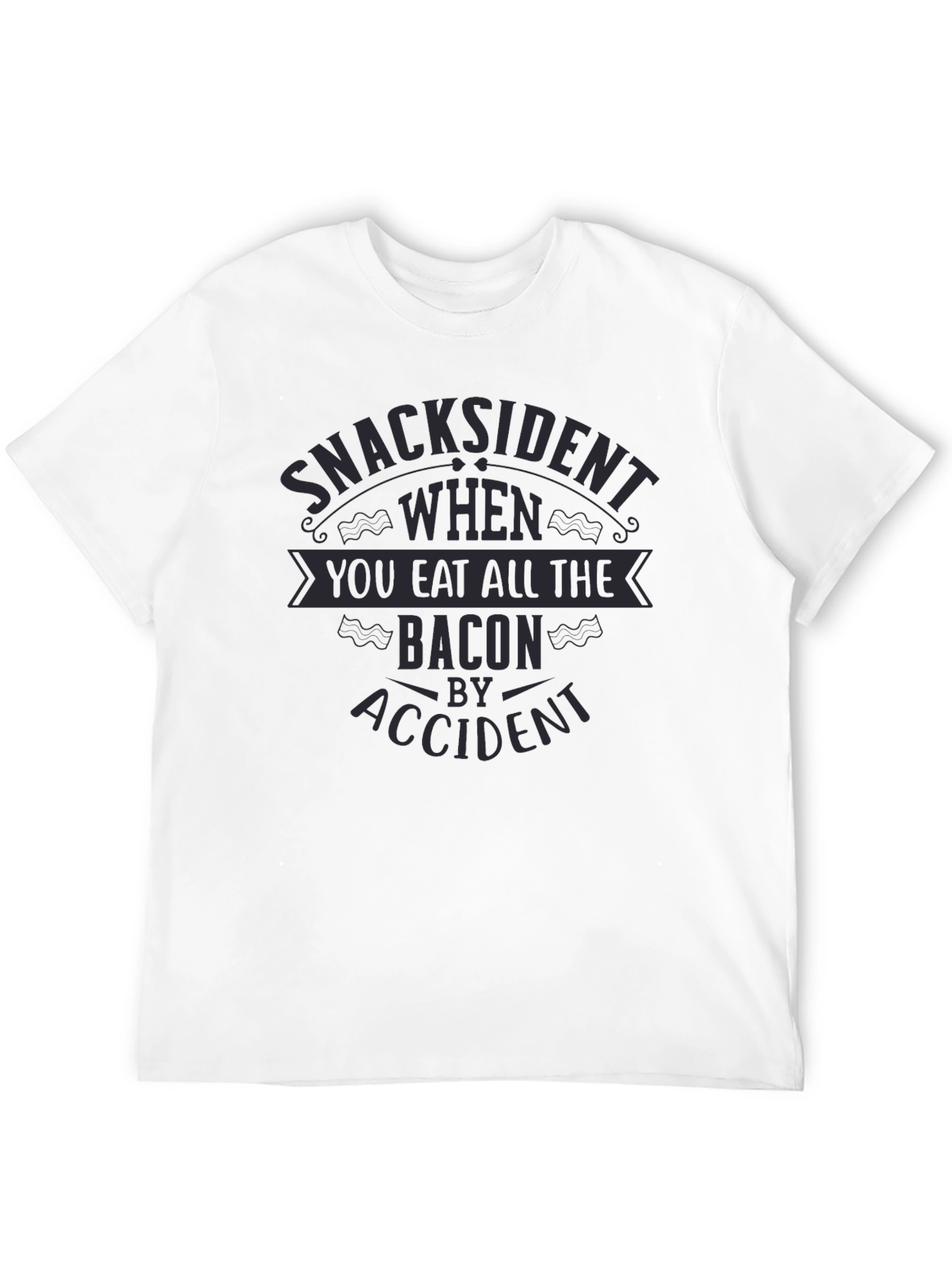 Black Snacksident Bacon Humor T-Shirt view 12