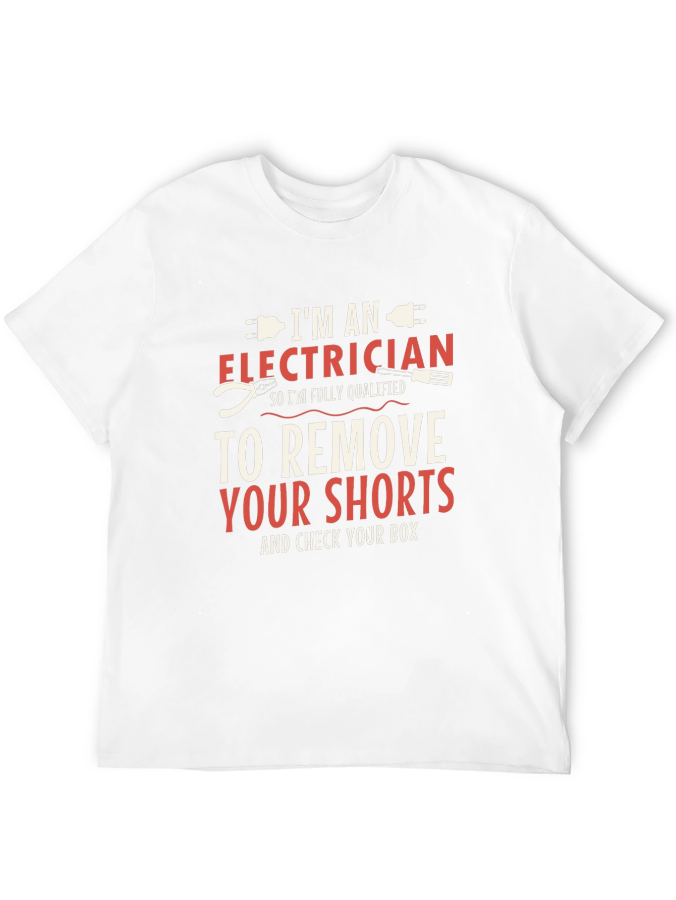 Black Electrician Humor T-Shirt: Remove Your Shorts & Check Your Box view 12