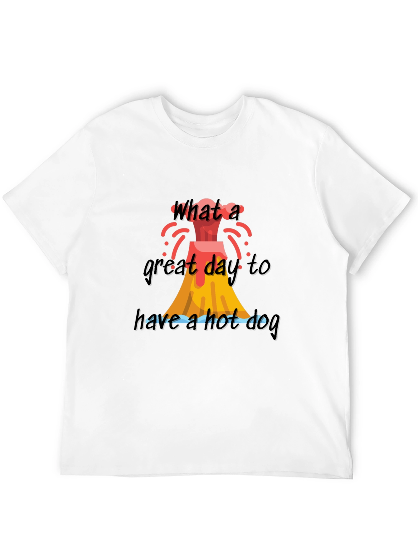 Black Volcano Hot Dog T-Shirt - What a Great Day! view 12