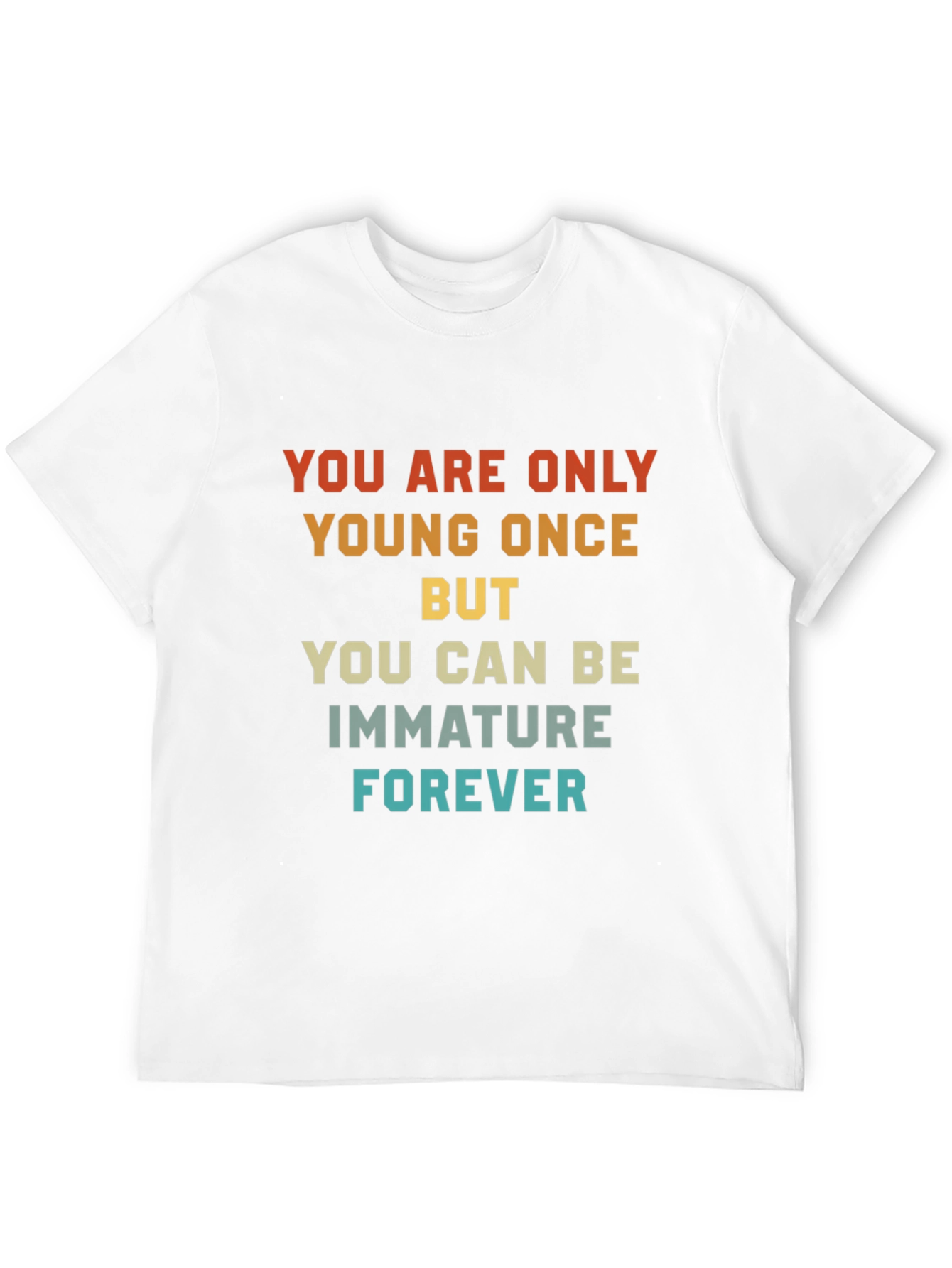 Black Humorous T-Shirt: Young Once, Immature Forever view 12