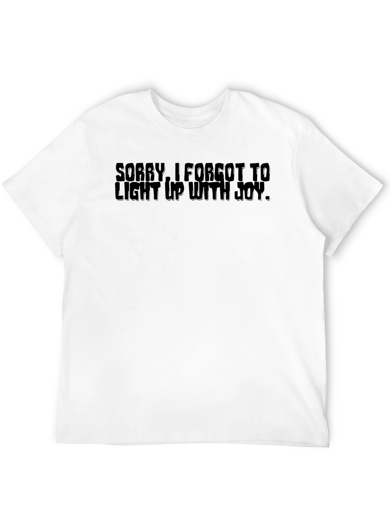 Black Sorry, I Forgot Tee - Dark Humor T-Shirt view 12