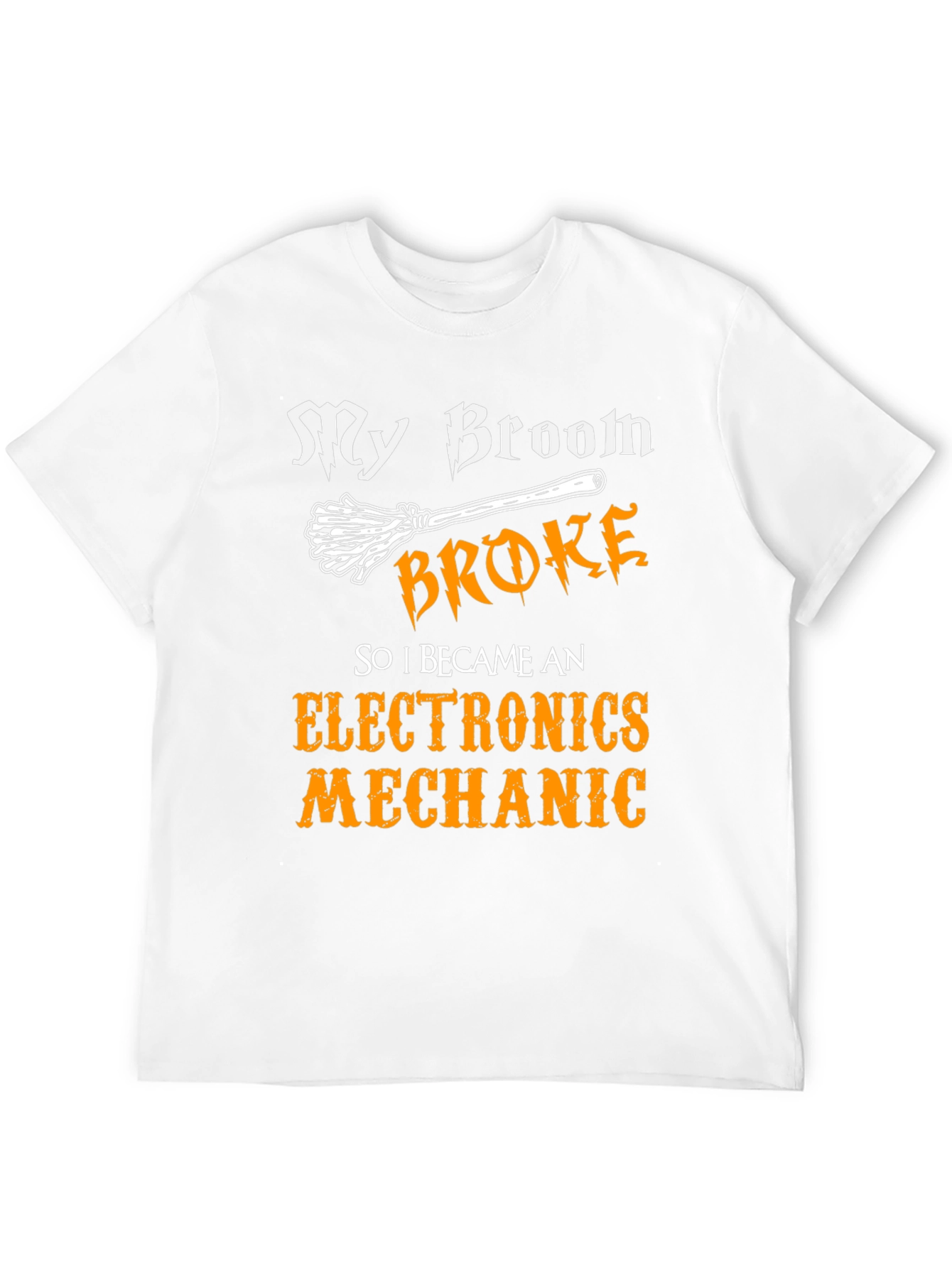 Black My Broom Broke, Electronics Mechanic T-Shirt view 12