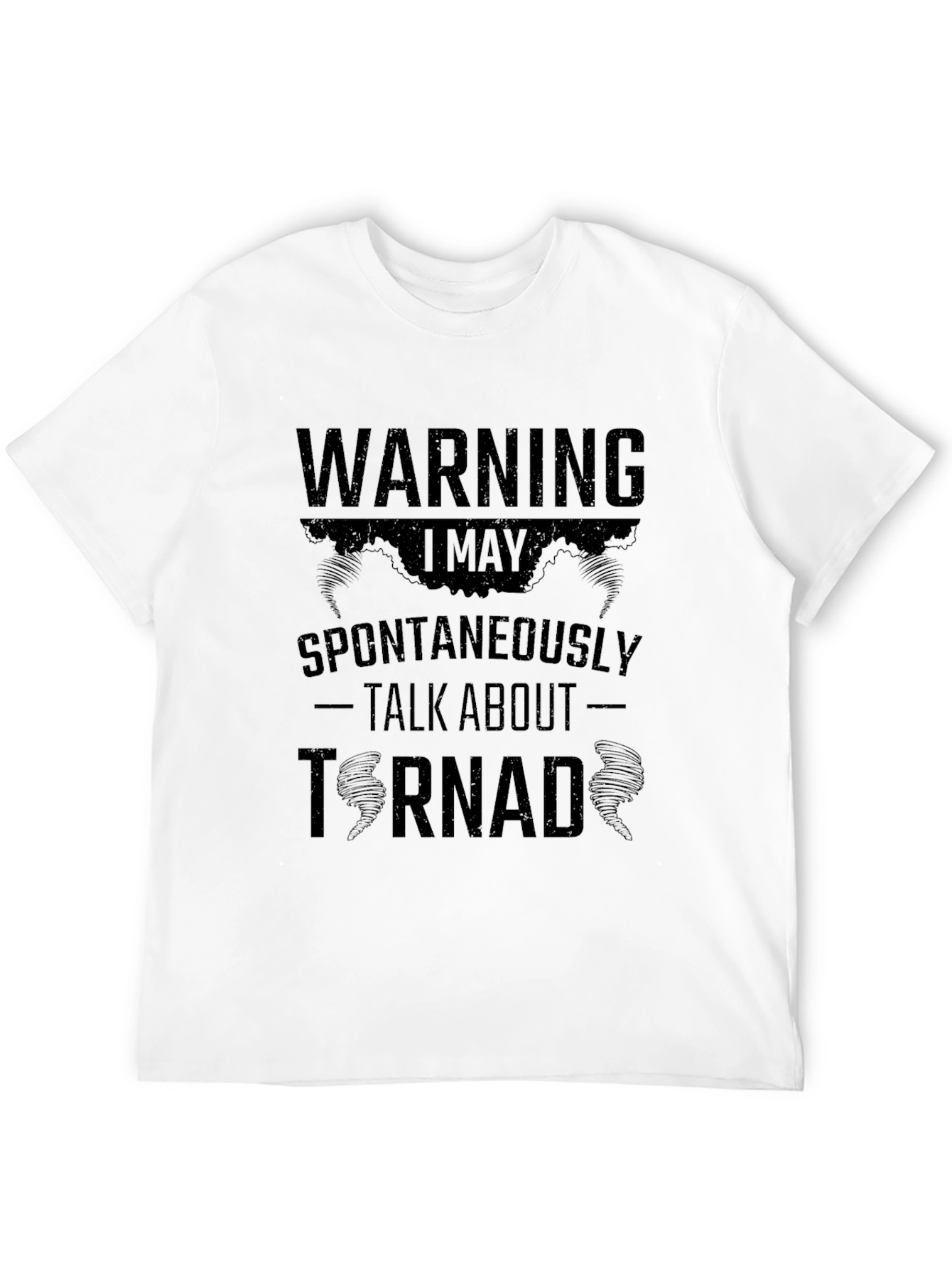 Black Warning: I May Spontaneously Talk About Tornadoes T-Shirt view 12