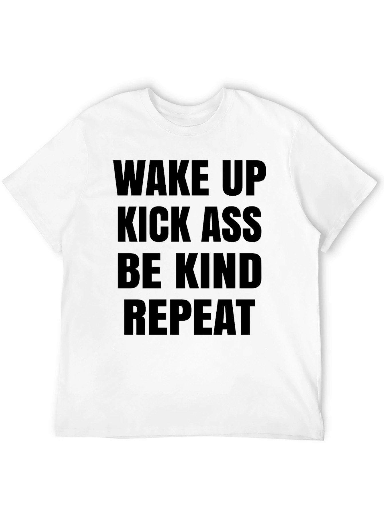 Black Wake Up Kick Ass Be Kind T-Shirt view 12