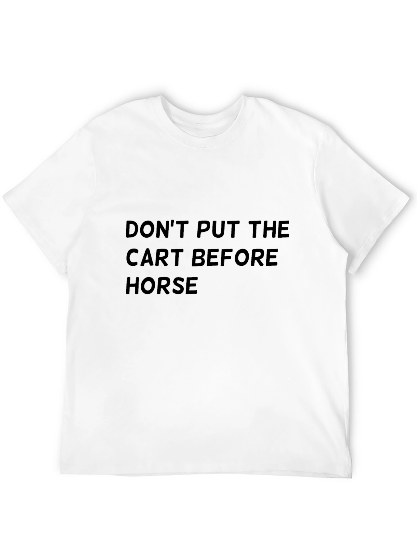 Black Funny Slogan Black T-Shirt - Cart Before Horse view 12