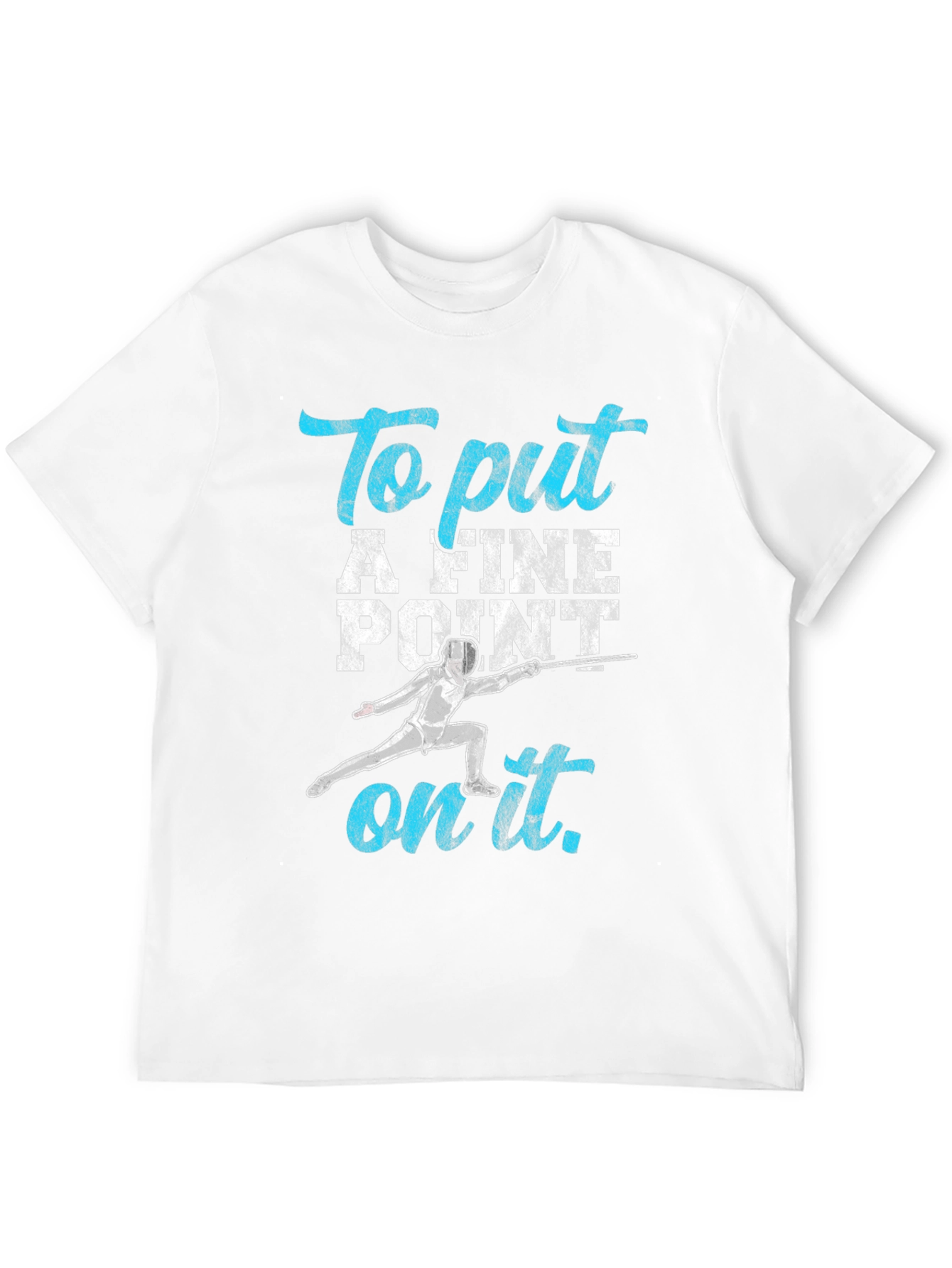 Black Fencing T-Shirt: "To Put A Fine Point on It" view 12