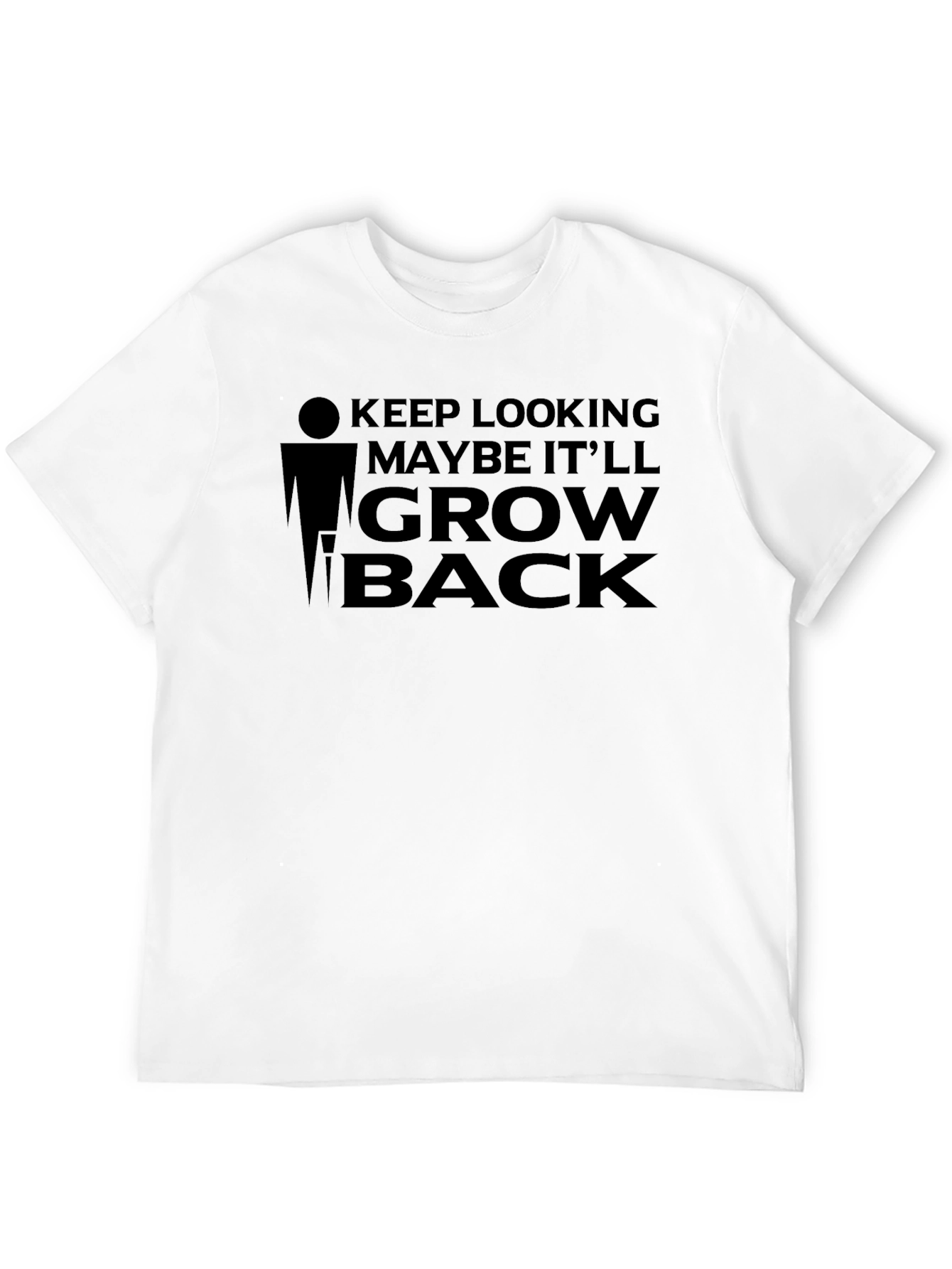 Black Humorous Baldness T-Shirt - Keep Looking, It'll Grow Back view 12