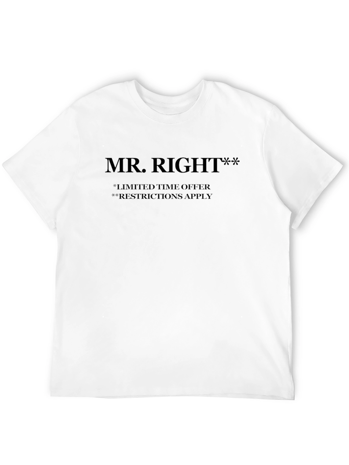 Black Mr. Right Black T-Shirt: Limited Time Offer view 12
