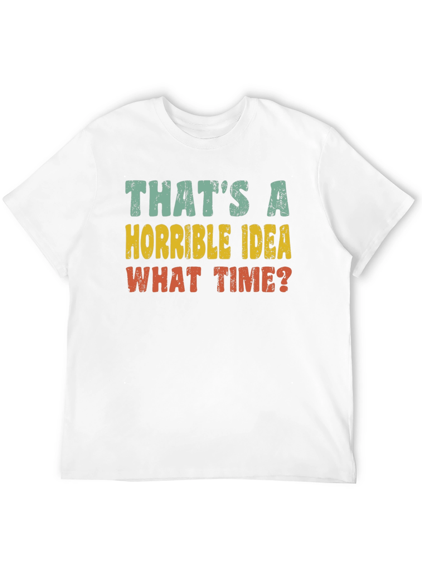 Black Horrible Idea Funny Graphic T-Shirt view 12