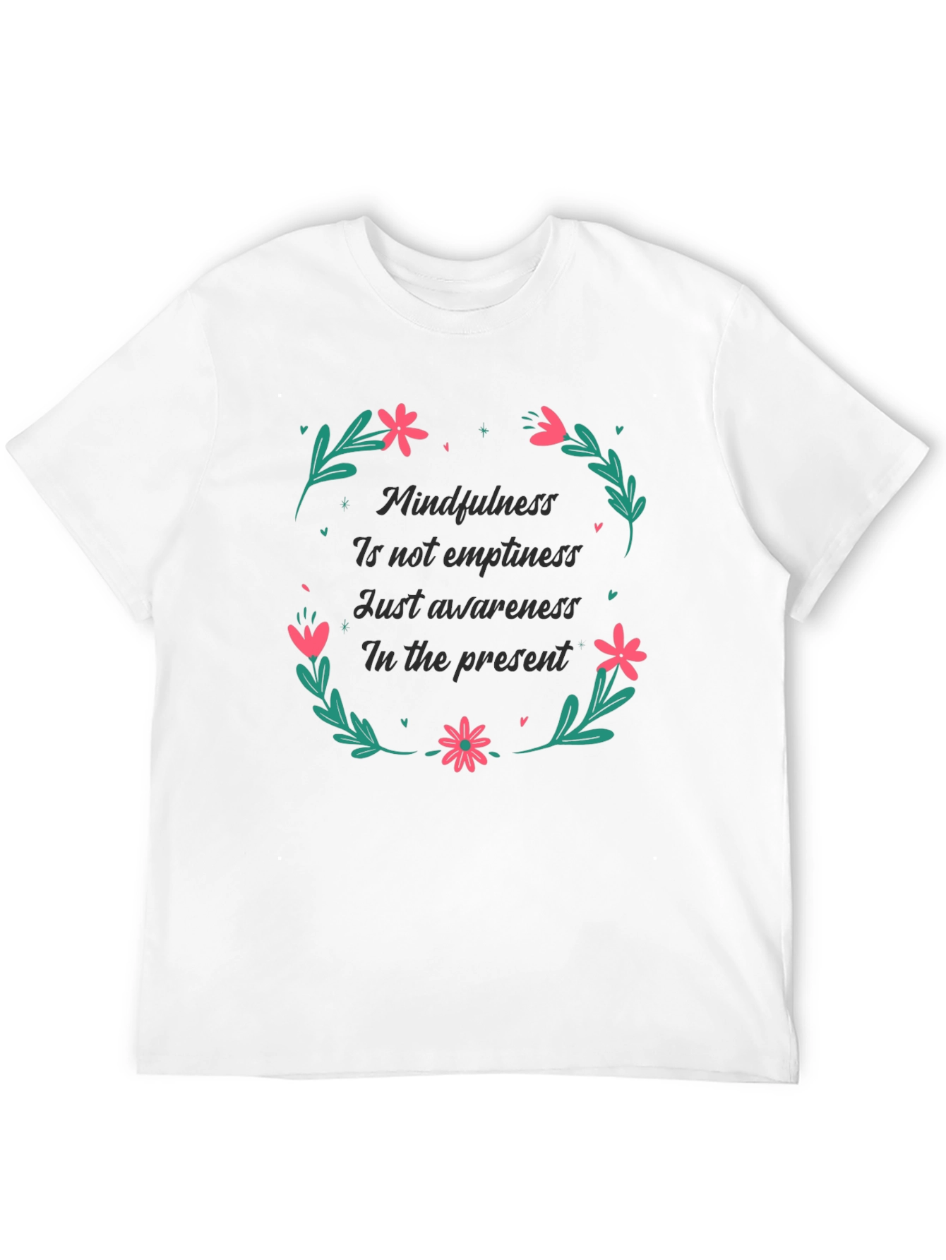 Mindfulness in the Present Black T-Shirt - 12