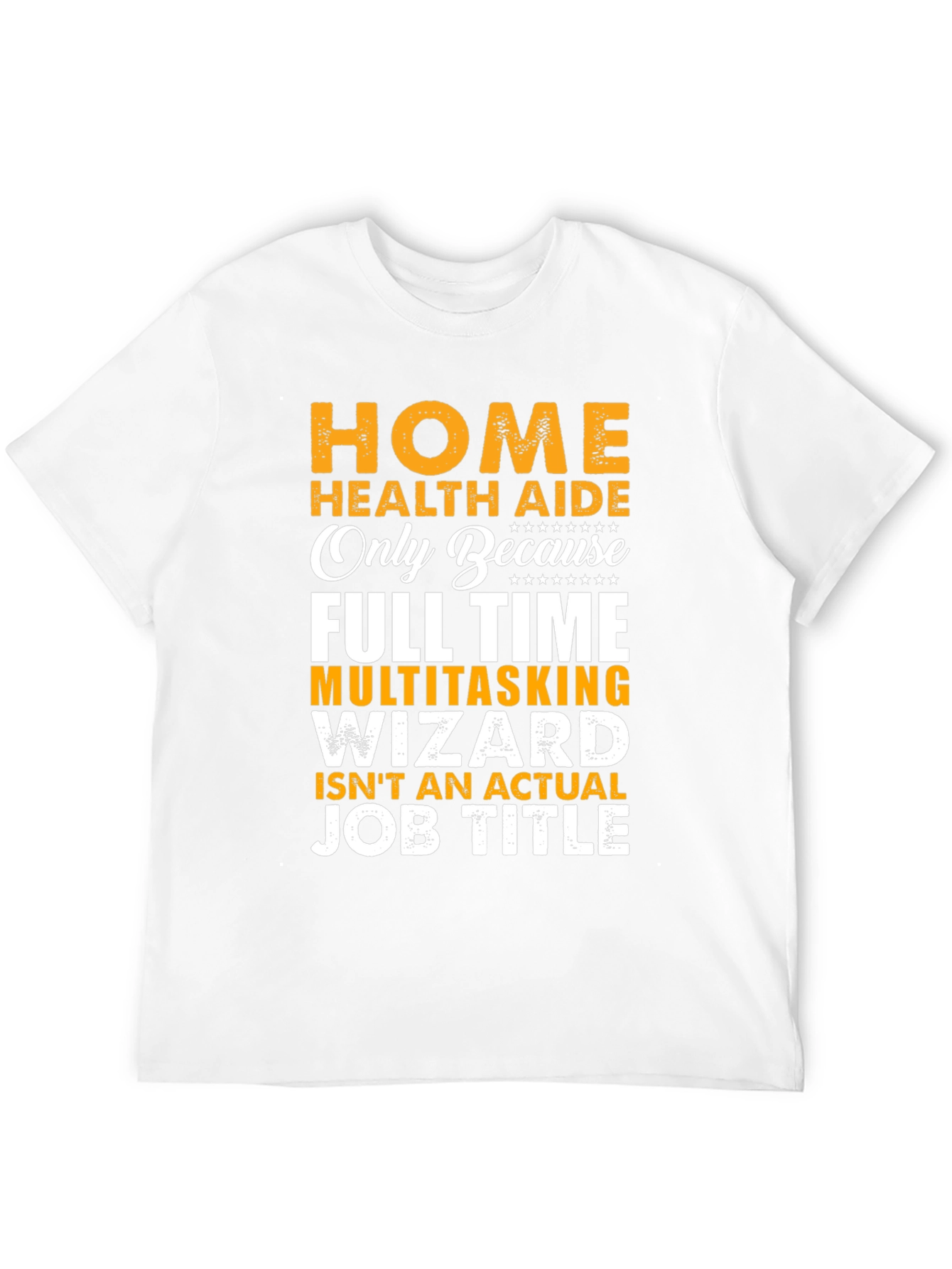 Home Health Aide Novelty T-Shirt - 12