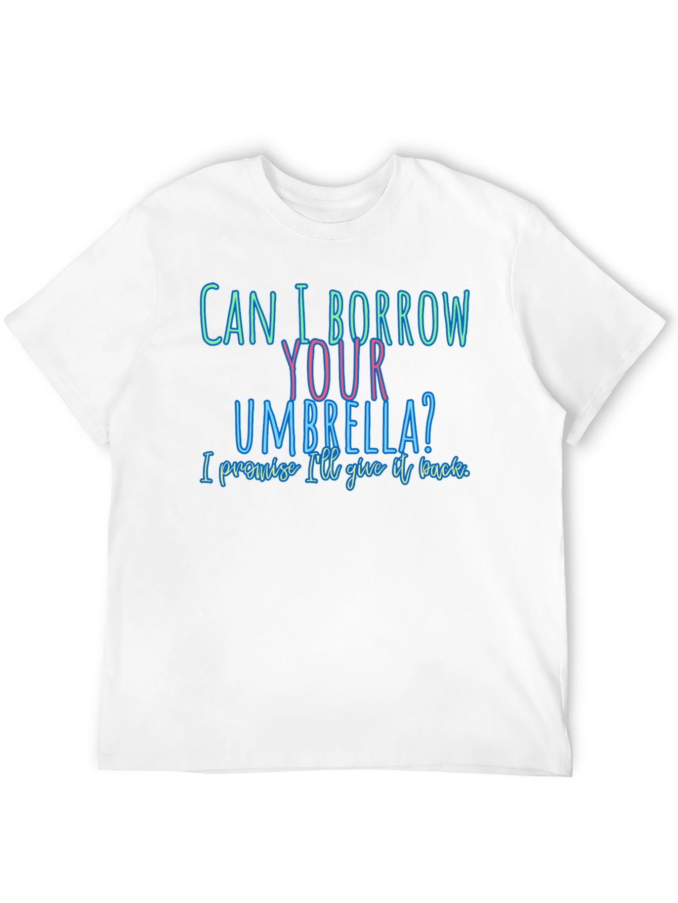 Black Funny T-Shirt: Can I Borrow Your Umbrella? view 12