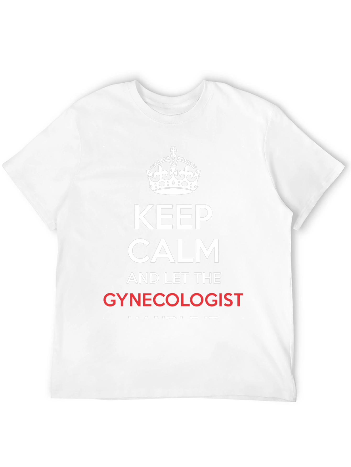 Black Keep Calm Gynecologist Black T-Shirt view 12