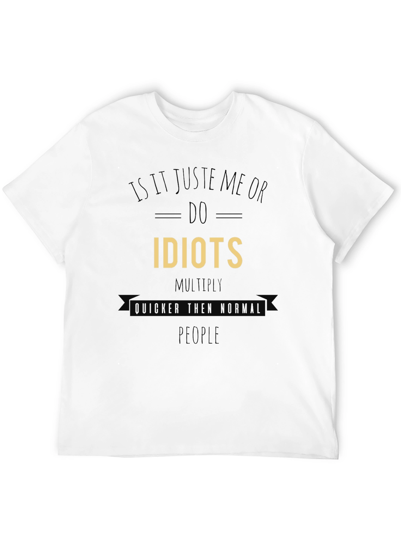 Black Funny Idiots Multiply T-Shirt view 12