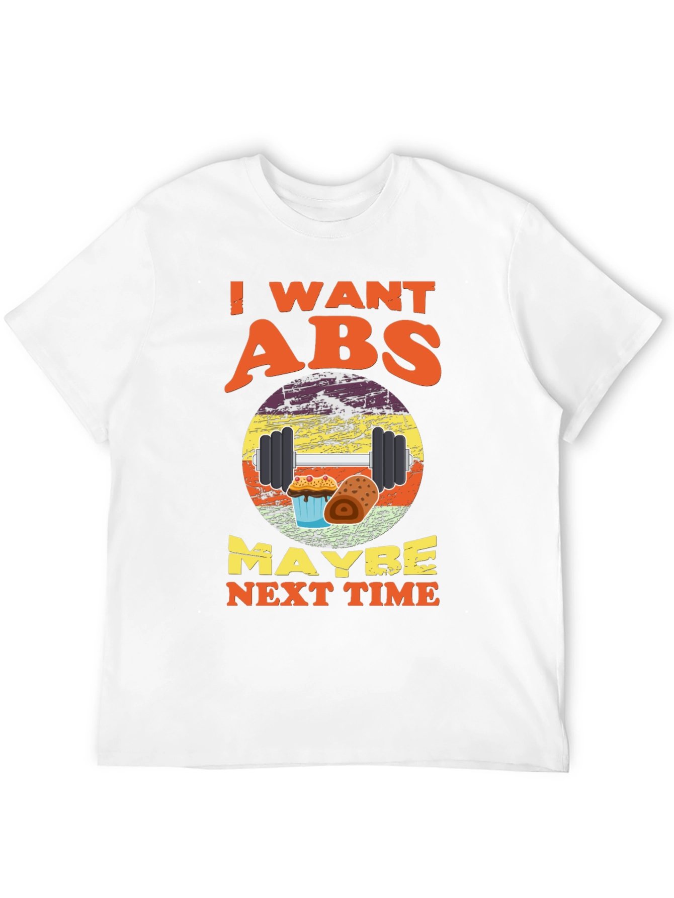 Black I Want Abs Maybe Next Time T-Shirt view 12