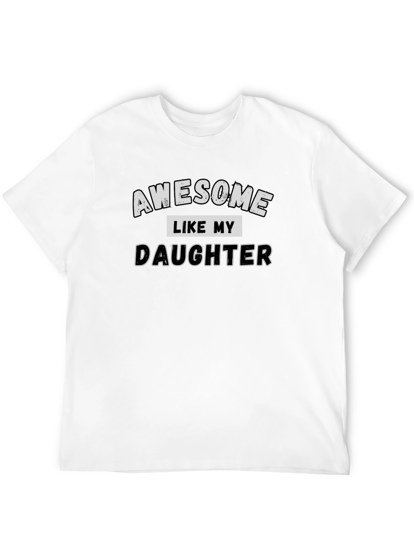 Black Awesome Like My Daughter Graphic Tee view 12