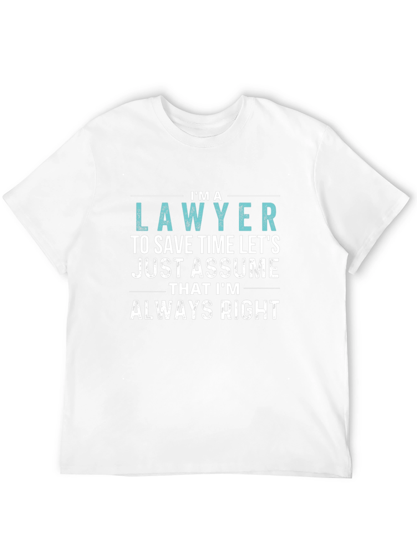 Black I'm a Lawyer Always Right Funny T-Shirt view 12