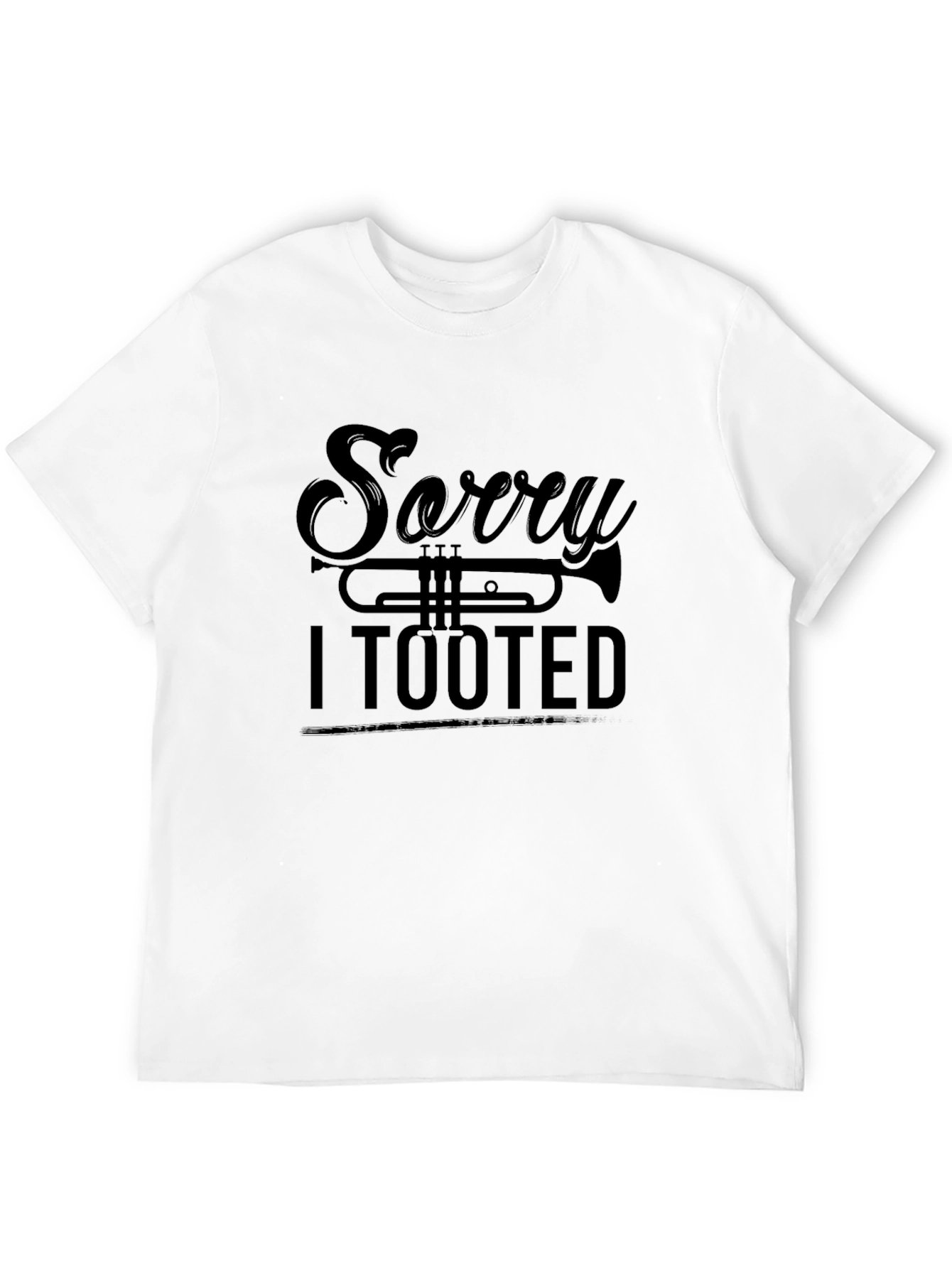 Black Sorry I Tooted - Trumpet Funny T-Shirt view 12