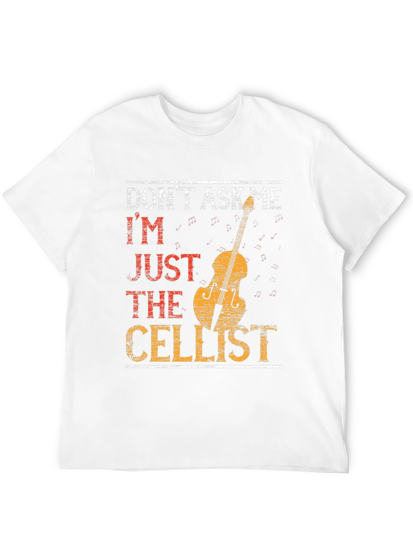 Black Don't Ask Me I'm Just The Cellist T-Shirt view 12