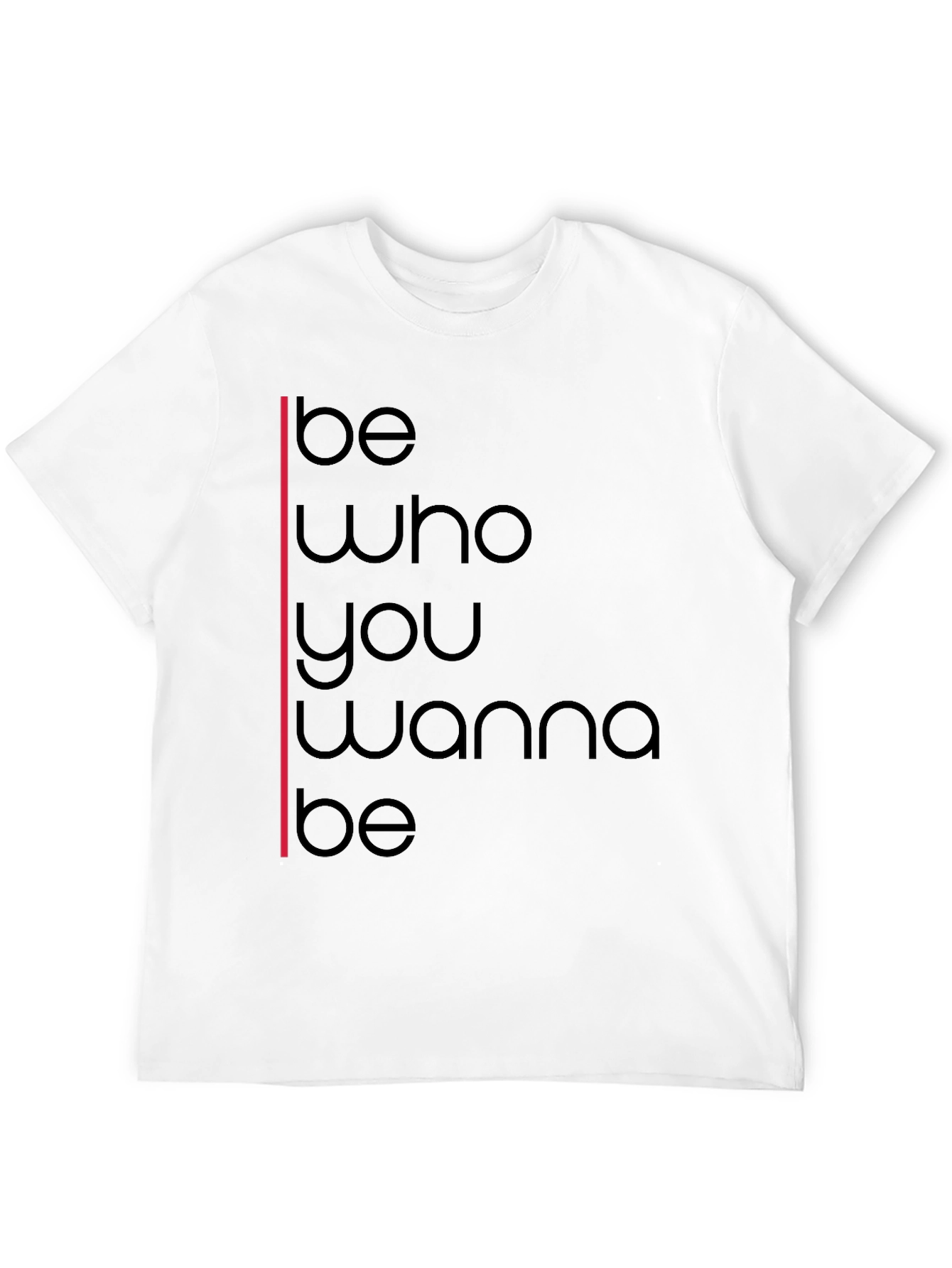 Black Be Who You Wanna Be Graphic T-Shirt view 12