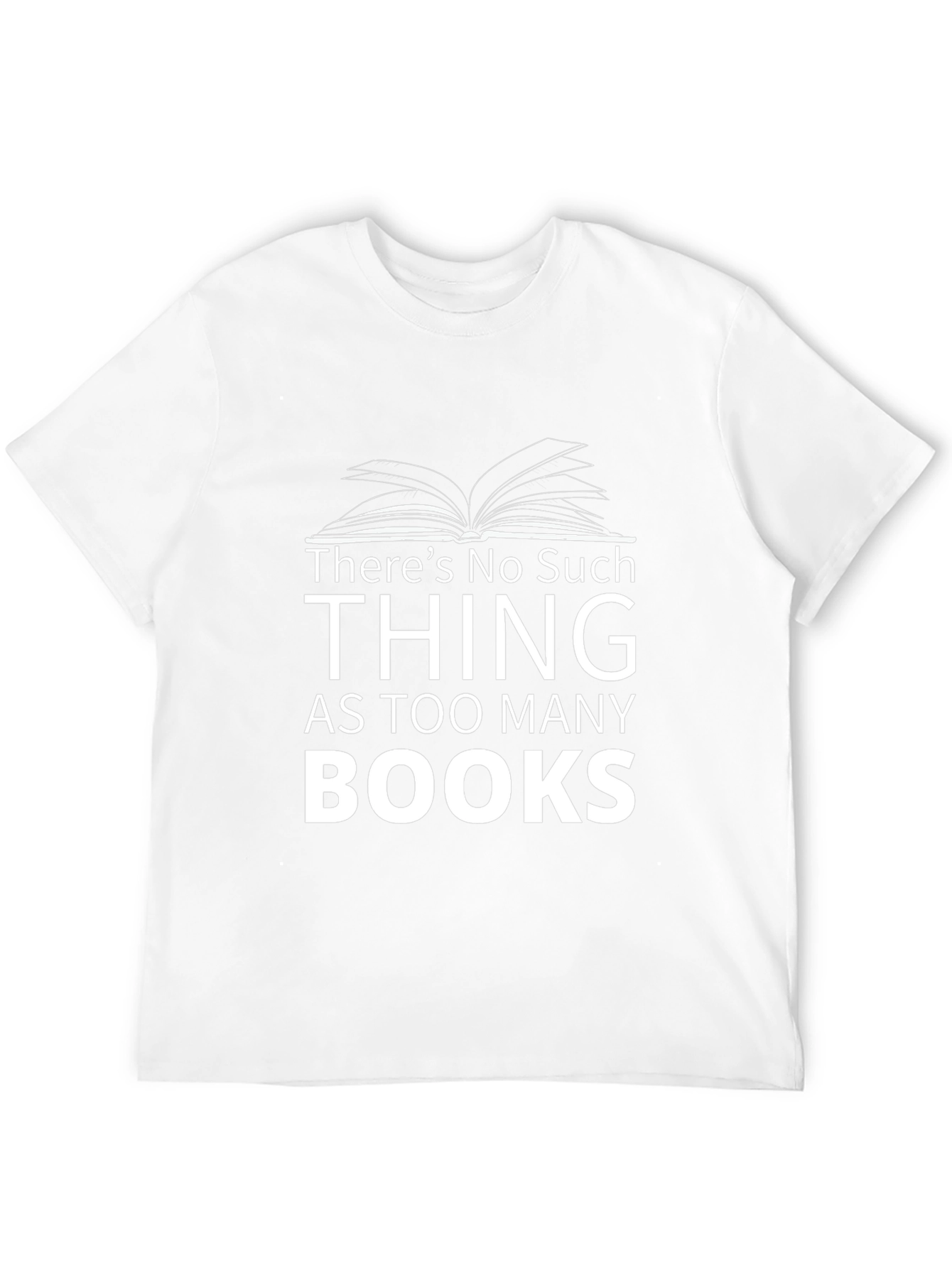 Book Lover's Tee: No Such Thing As Too Many Books - 12