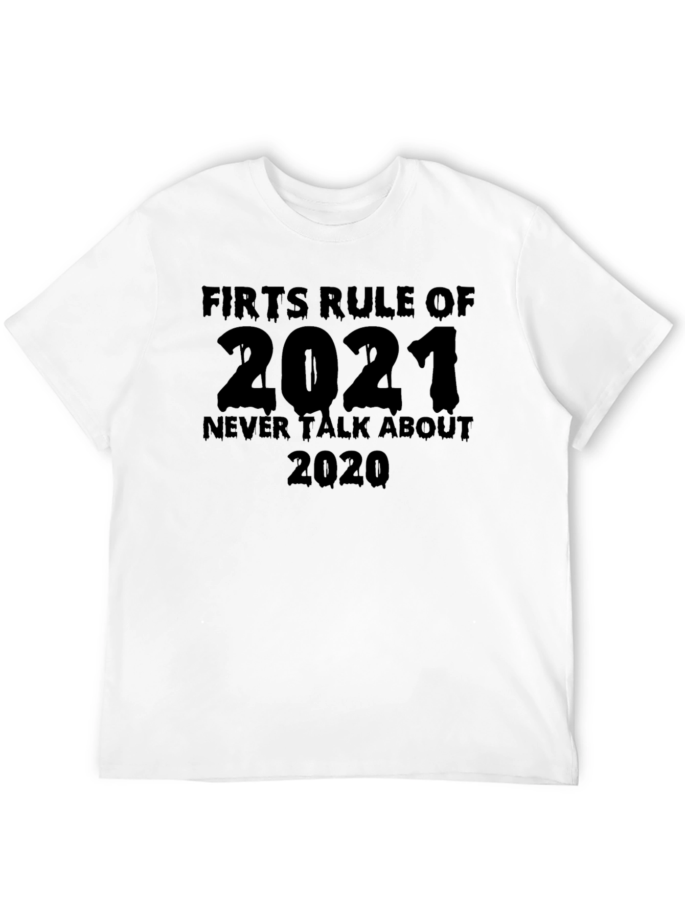 Black Funny 2021 Never Talk About 2020 Black T-Shirt view 12
