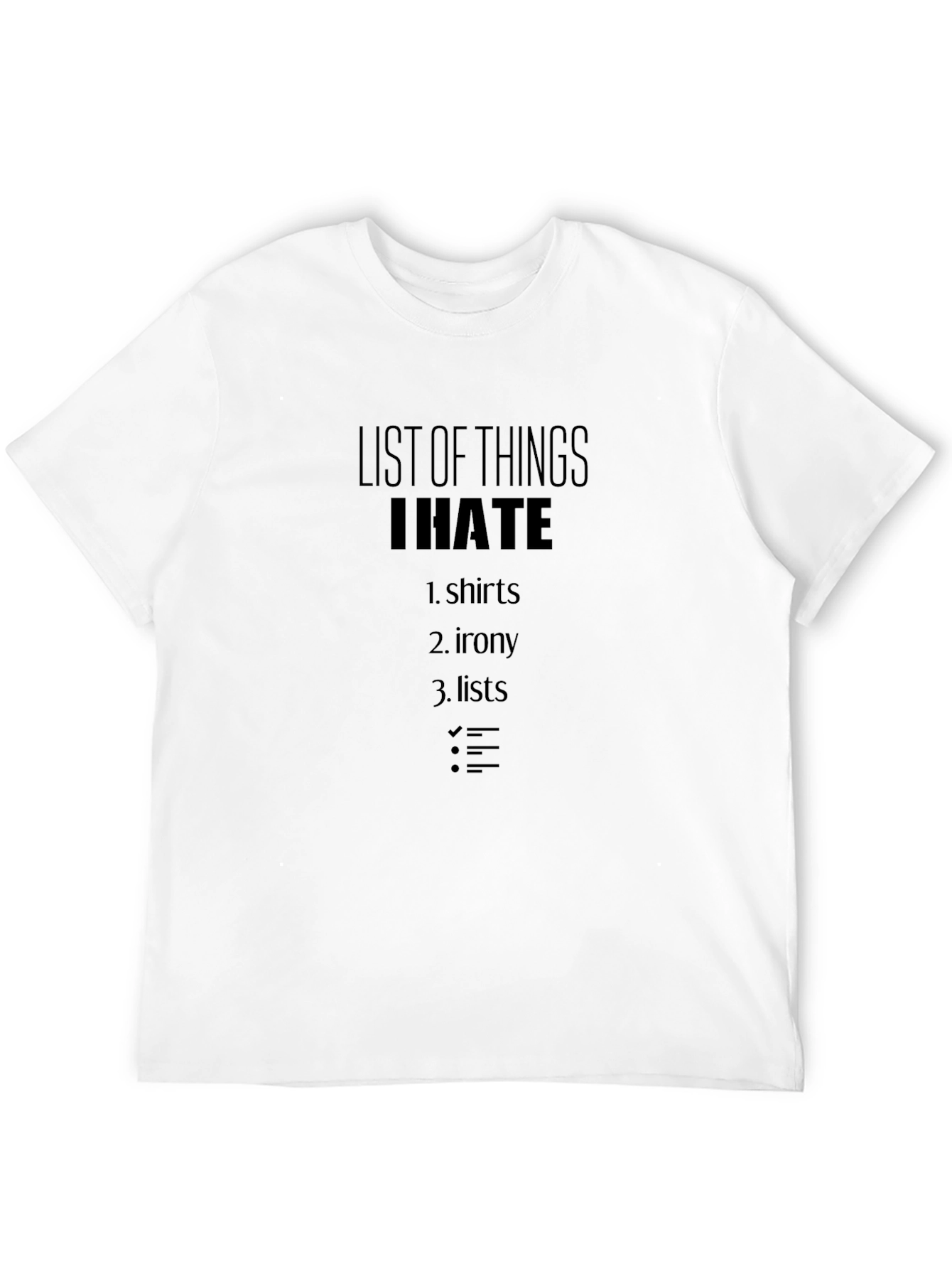 Black I Hate T-Shirt: Funny Anti-List Novelty Tee view 12