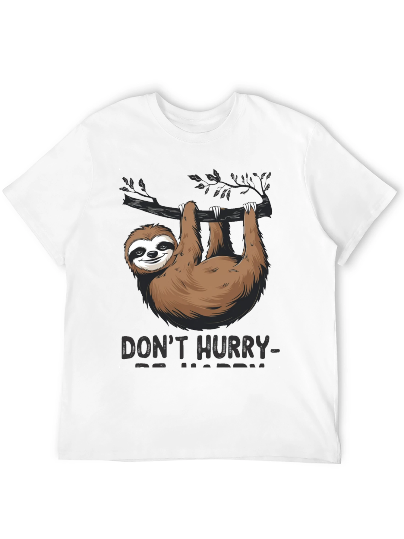 Black Don't Hurry Be Happy Sloth T-Shirt view 12
