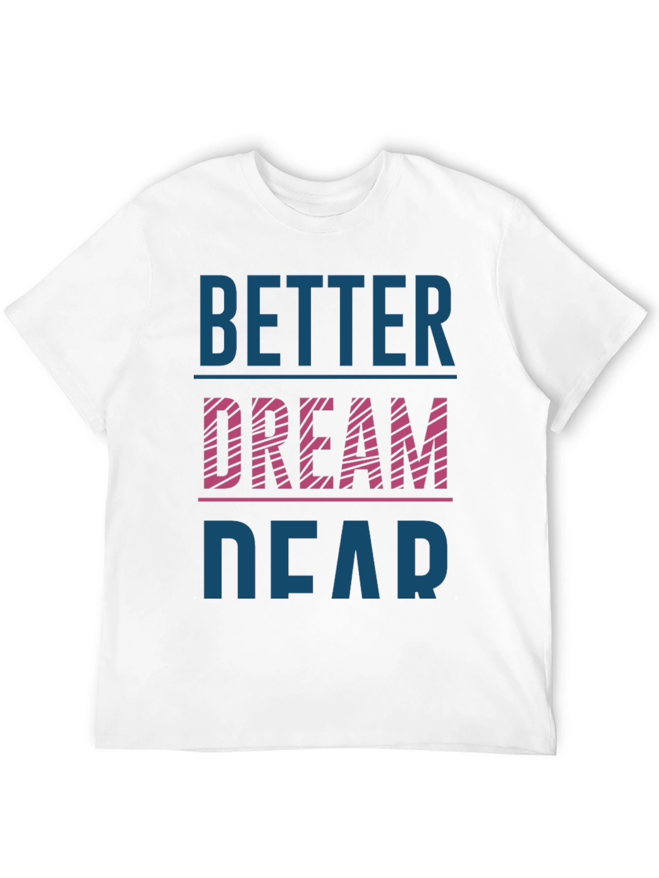 Black Better Dream Dear Graphic T-Shirt view 12