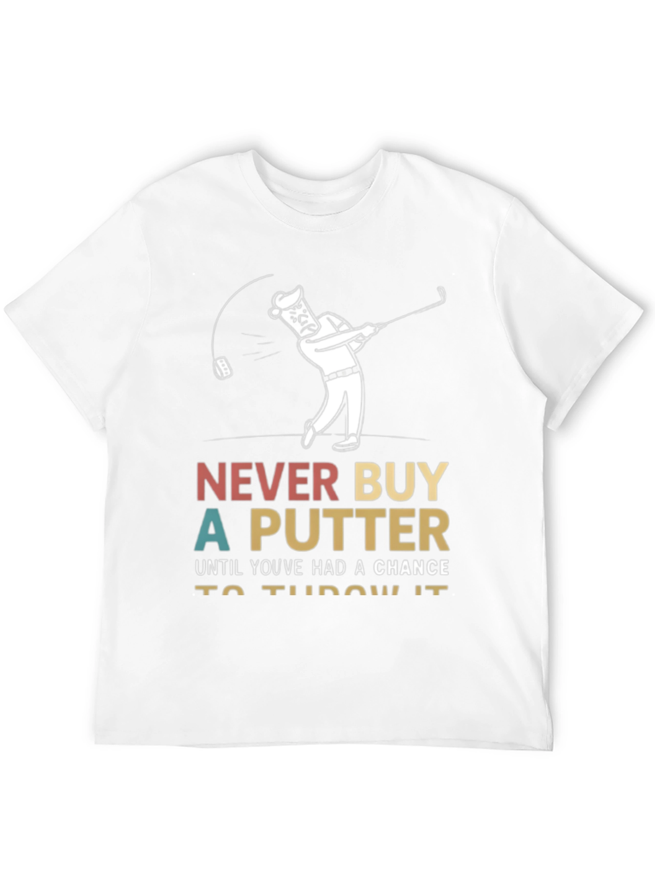 Black Funny Golf T-Shirt - Never Buy a Putter view 12