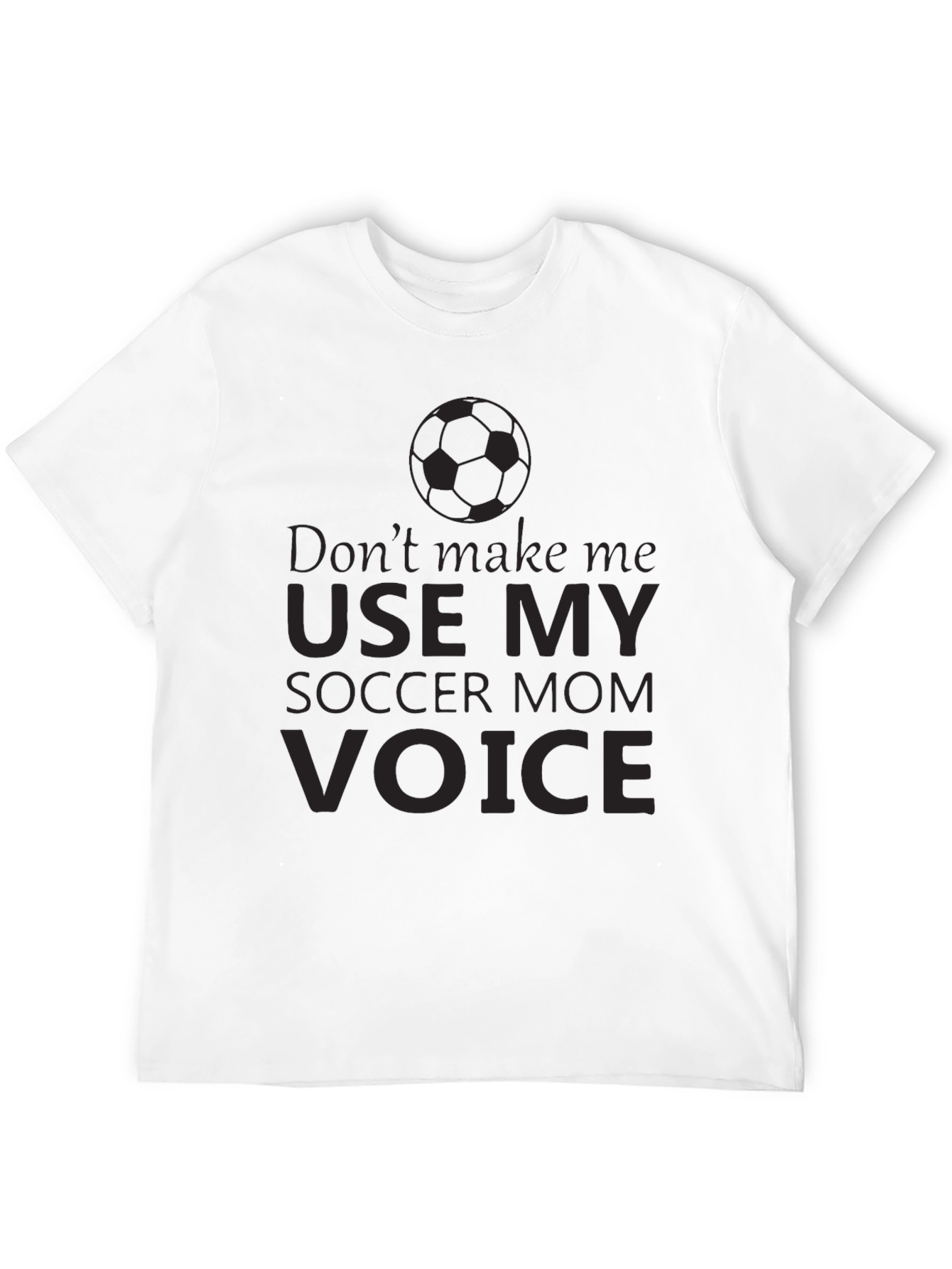 Black Soccer Mom Voice T-Shirt - Funny Novelty Tee view 12