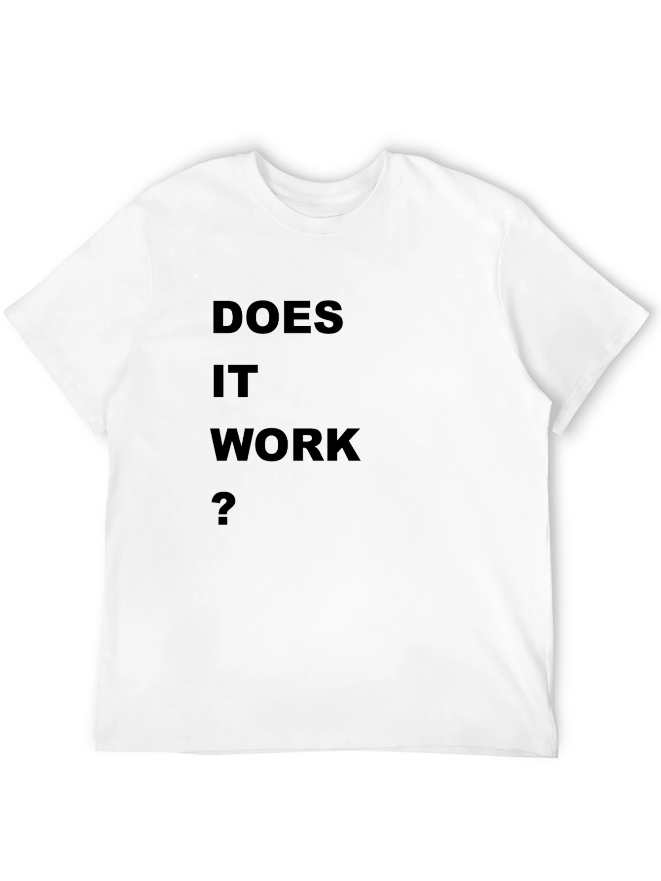 Black Does It Work? Black T-Shirt view 12