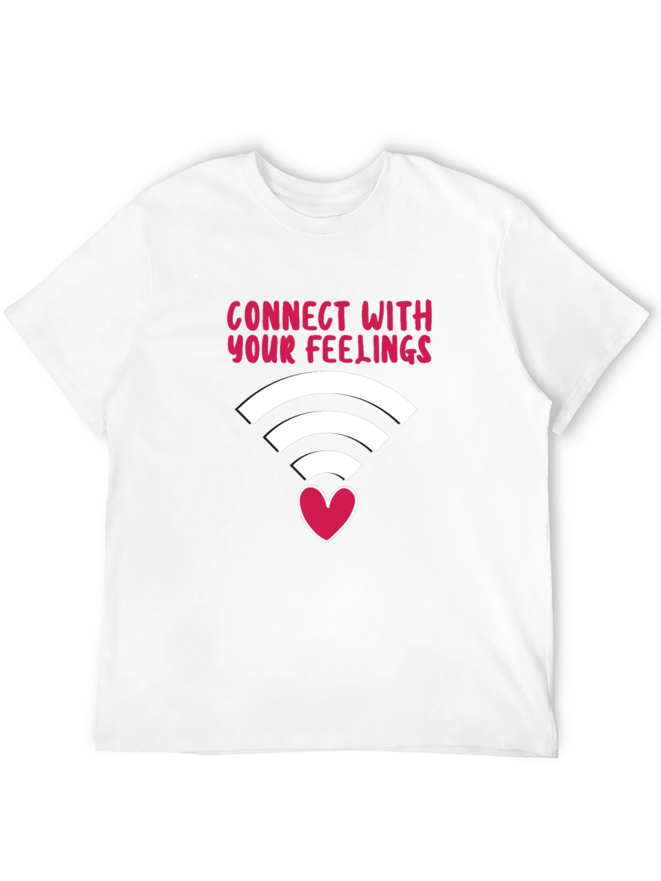 Connect With Your Feelings T-Shirt - 12