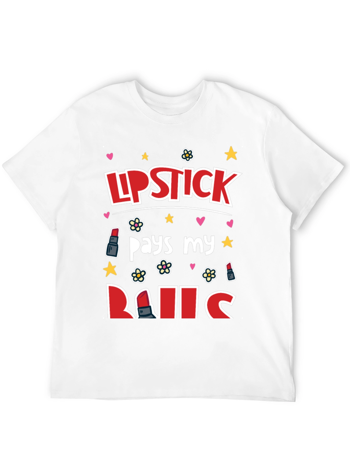 Black Lipstick Pays My Bills Graphic T-Shirt view 12