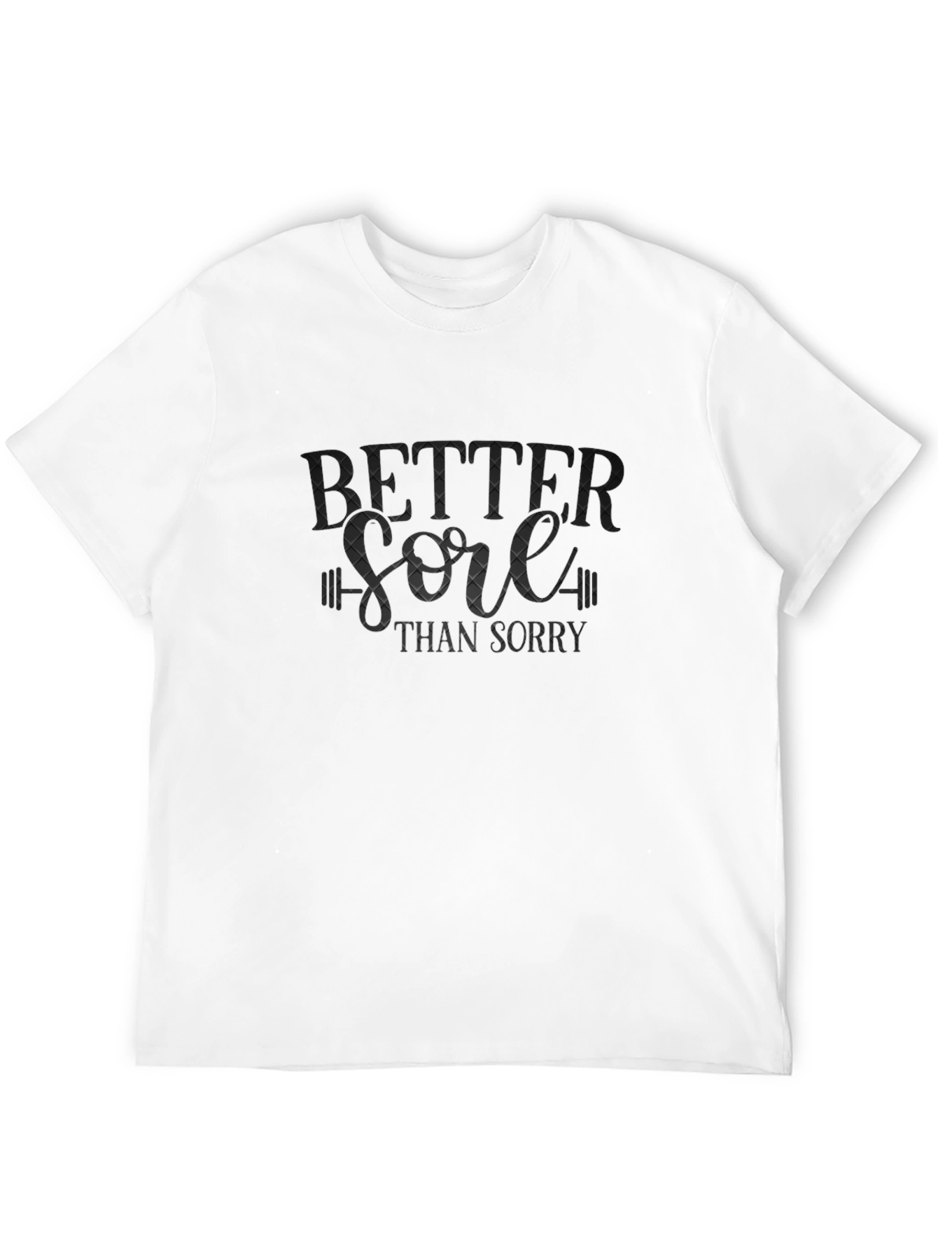 Black Better Sore Than Sorry Graphic Tee - Black view 12