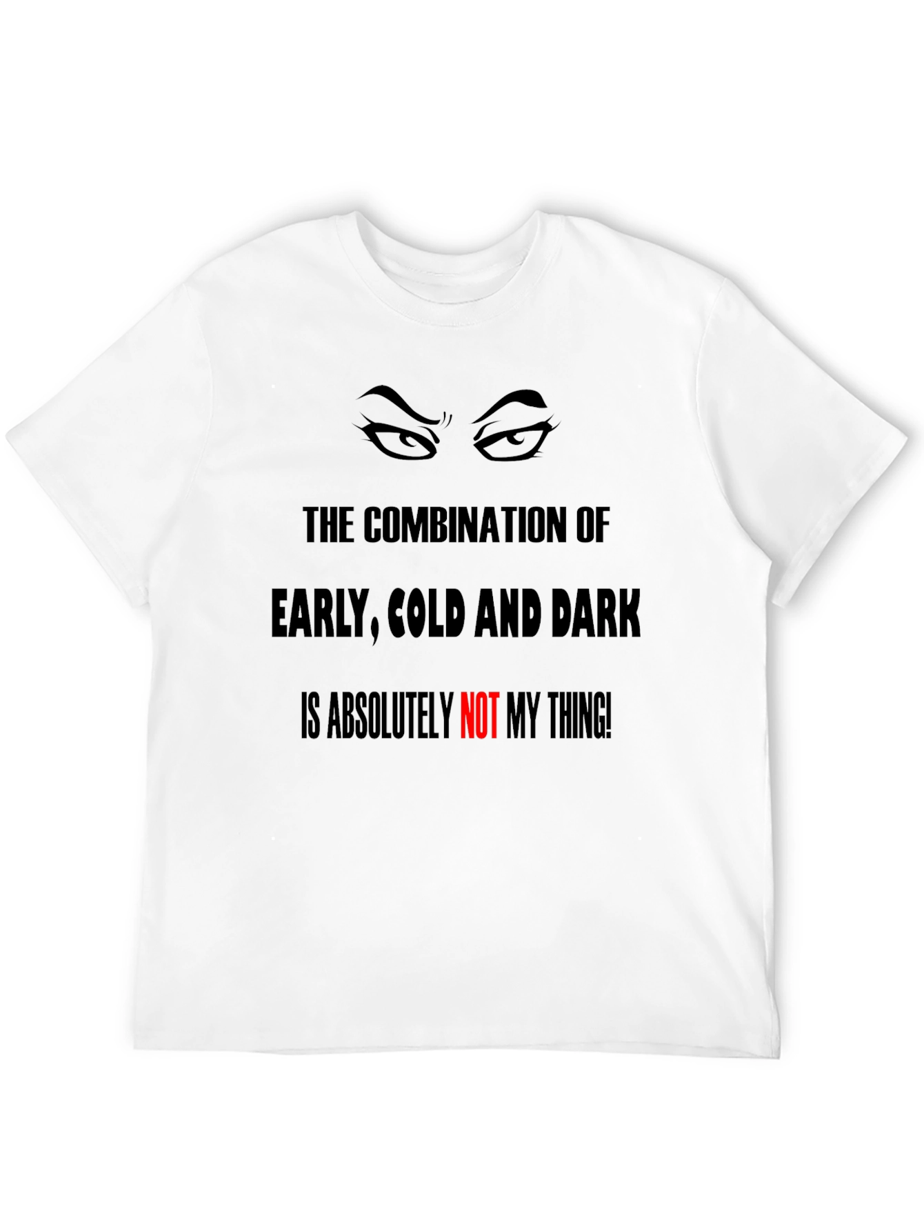 Black Humorous Graphic Tee - Early, Cold & Dark view 12