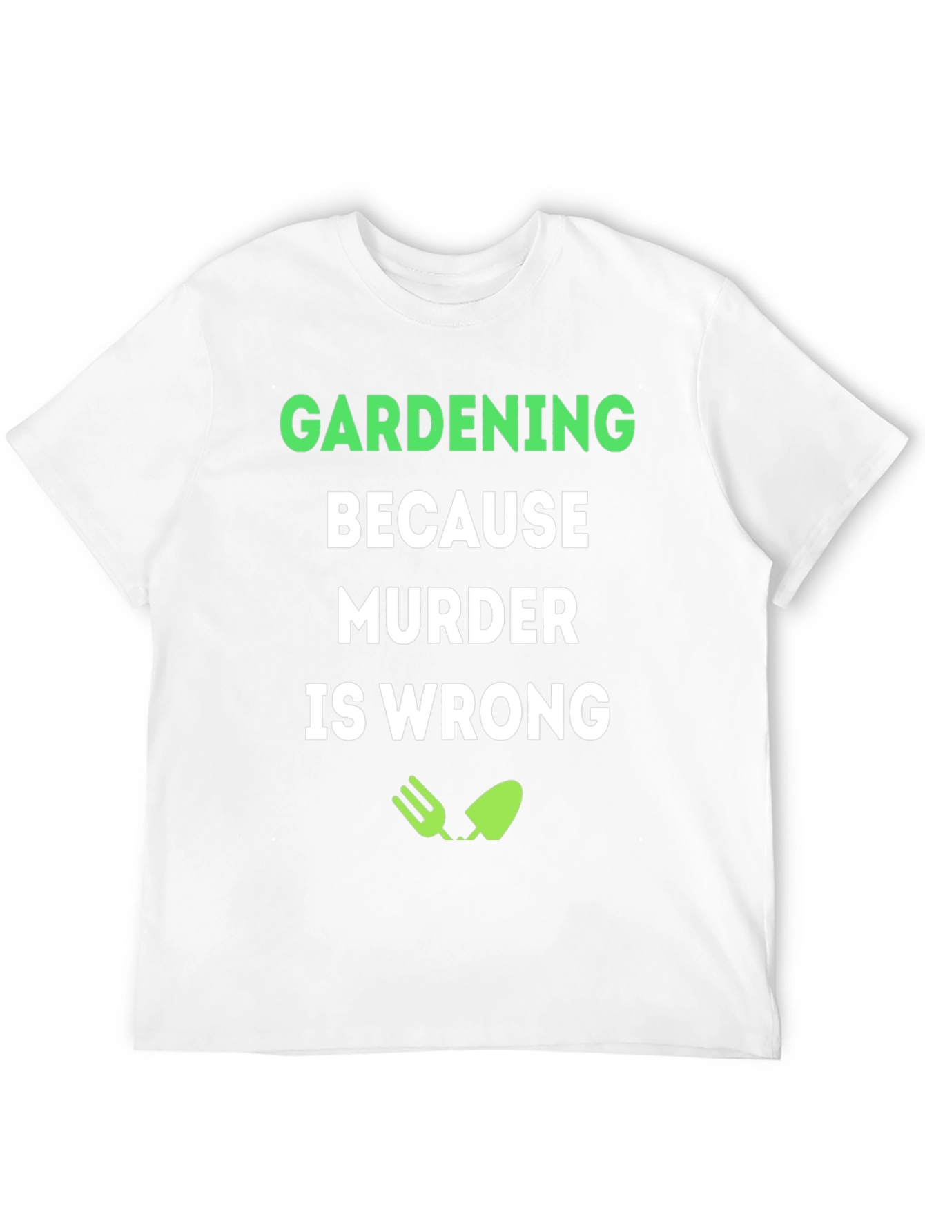 Black Gardening Because Murder Is Wrong T-Shirt view 12
