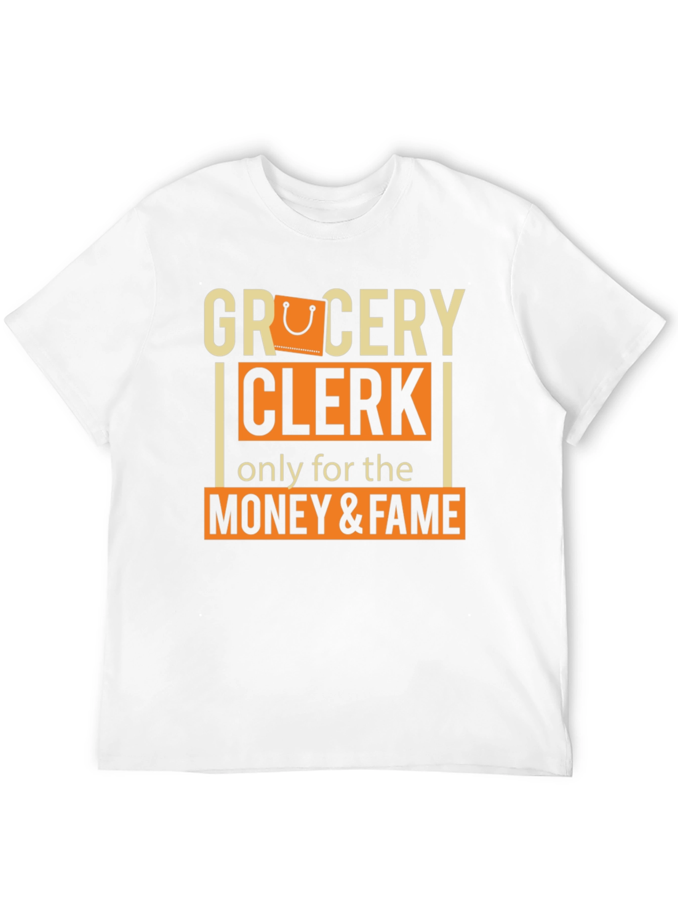 Grocery Clerk Money & Fame T-Shirt - 12