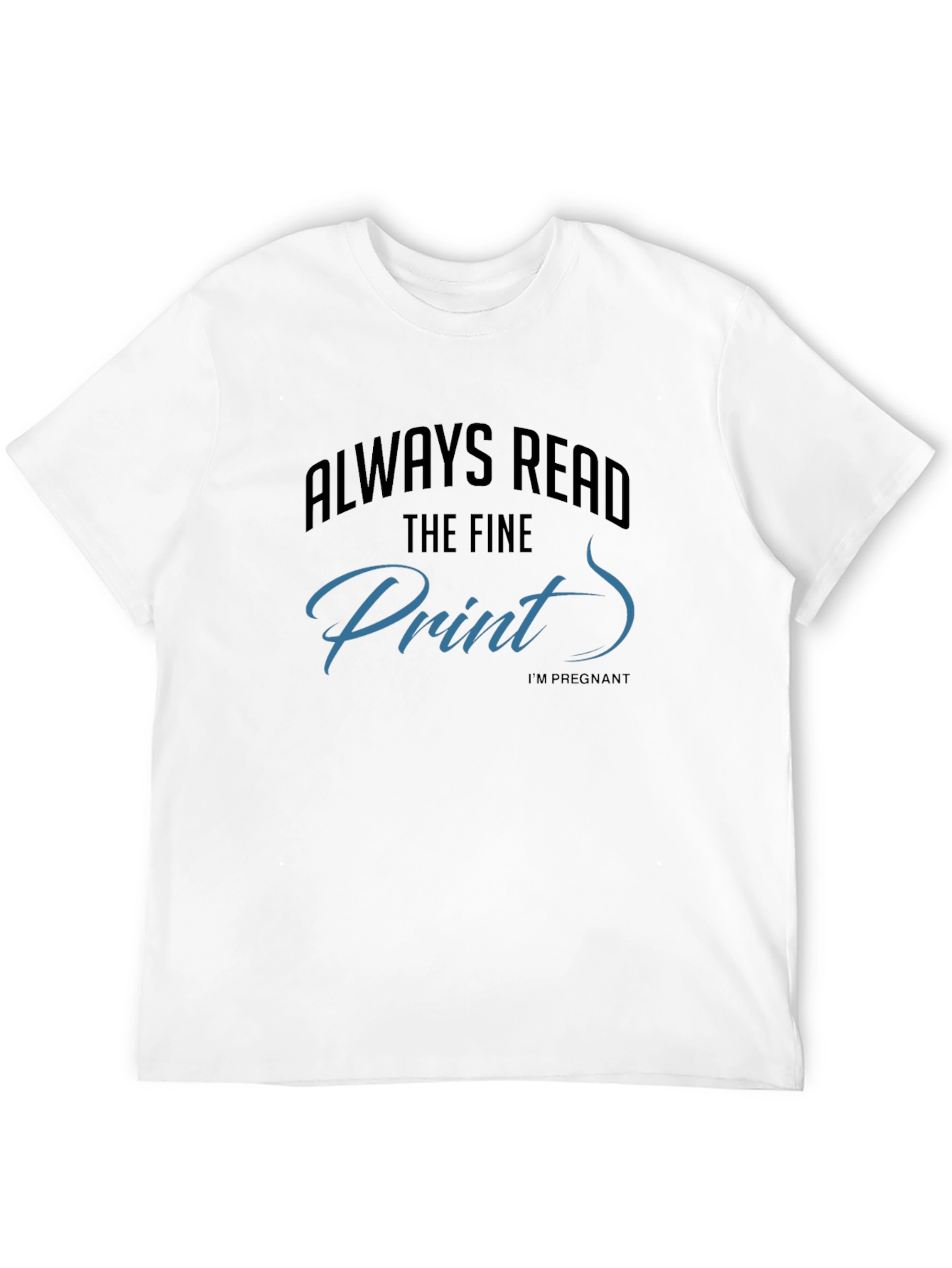 Black Always Read The Fine Print T-Shirt view 12